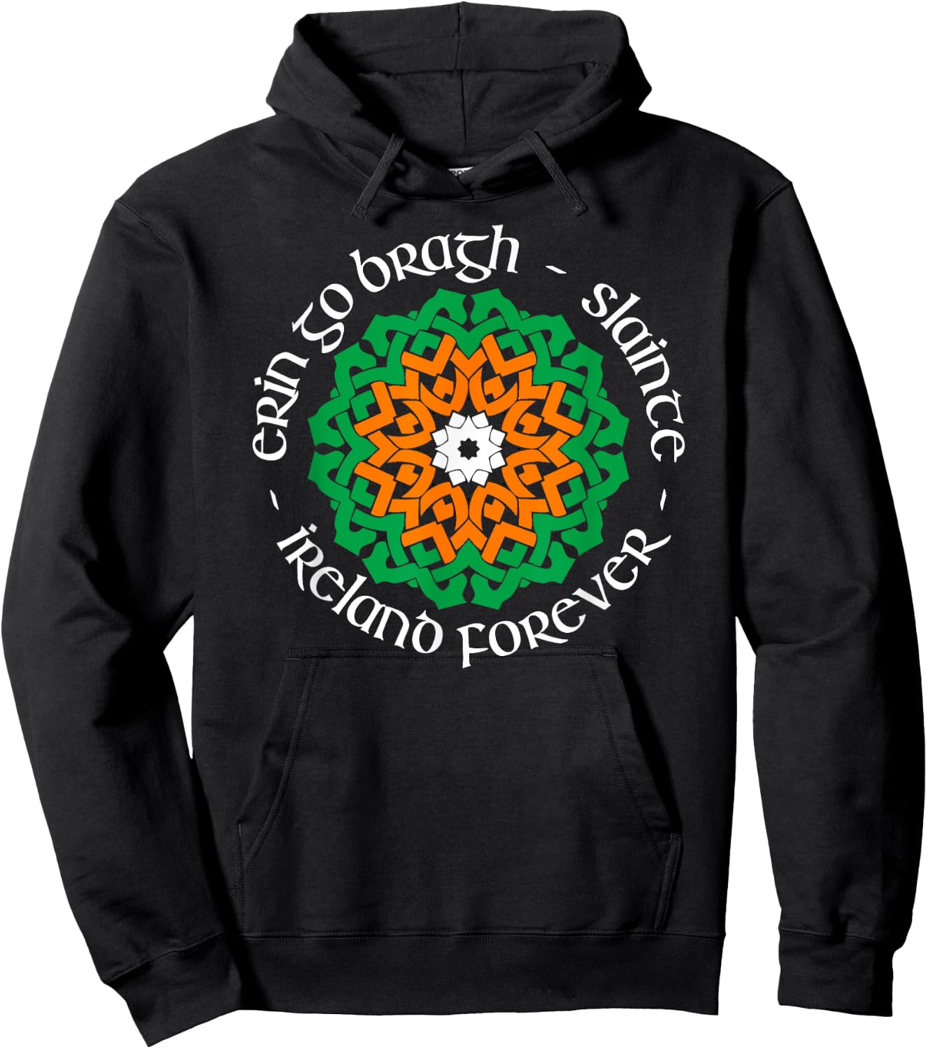 Ireland Forever - Erin Go Bragh - Slainte Hoodie - Hoodie | Black