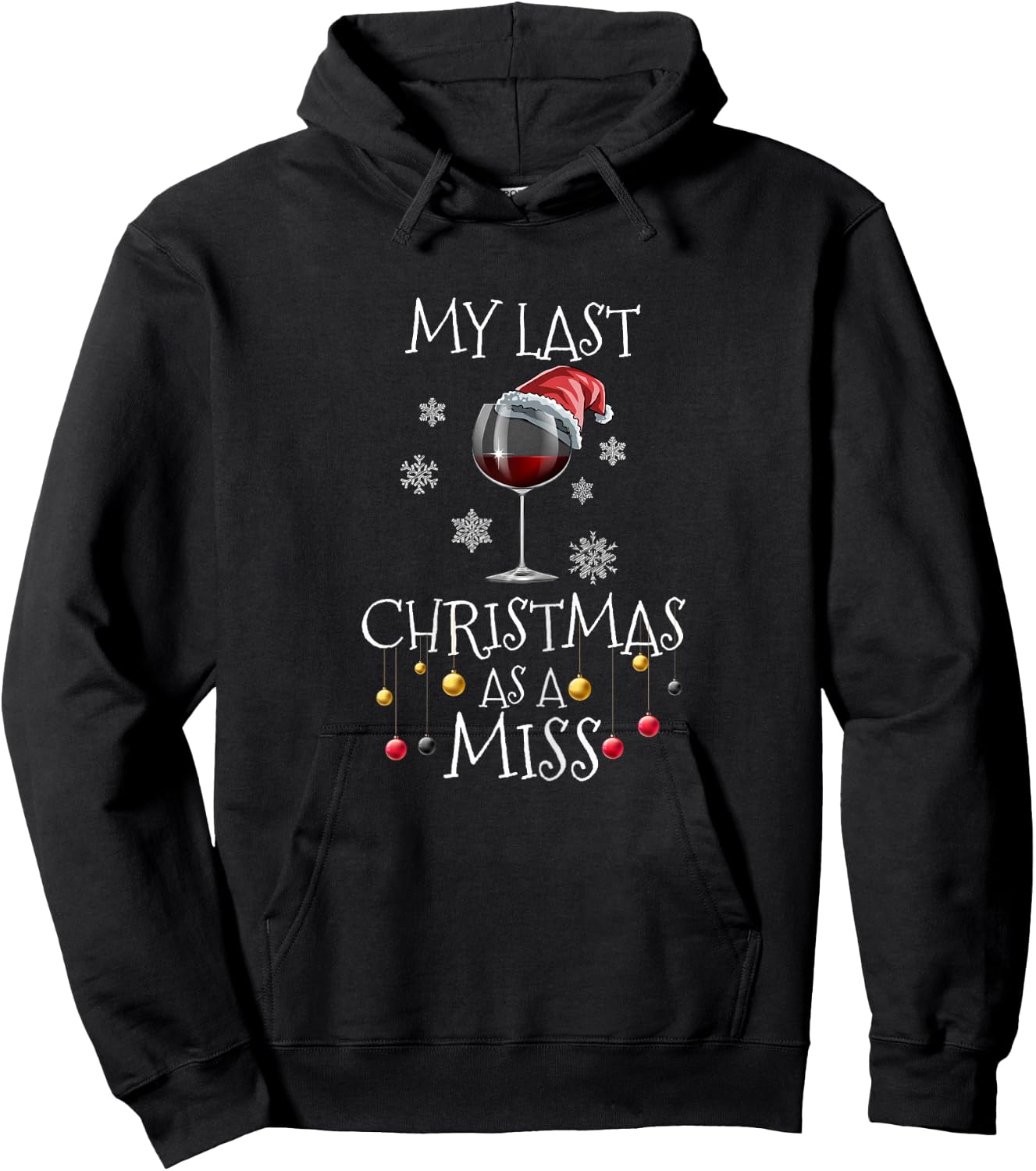 My Last Christmas As A Miss Engagement Bachelorette Party Hoodie - Hoodie | Black