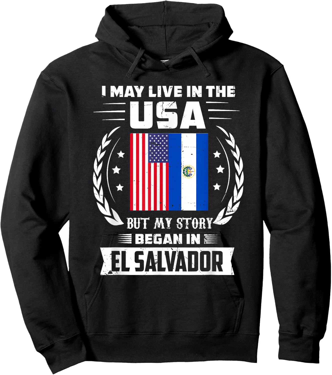 I May Live In The USA But My Story Began In El Salvador Hoodie - Hoodie | Black