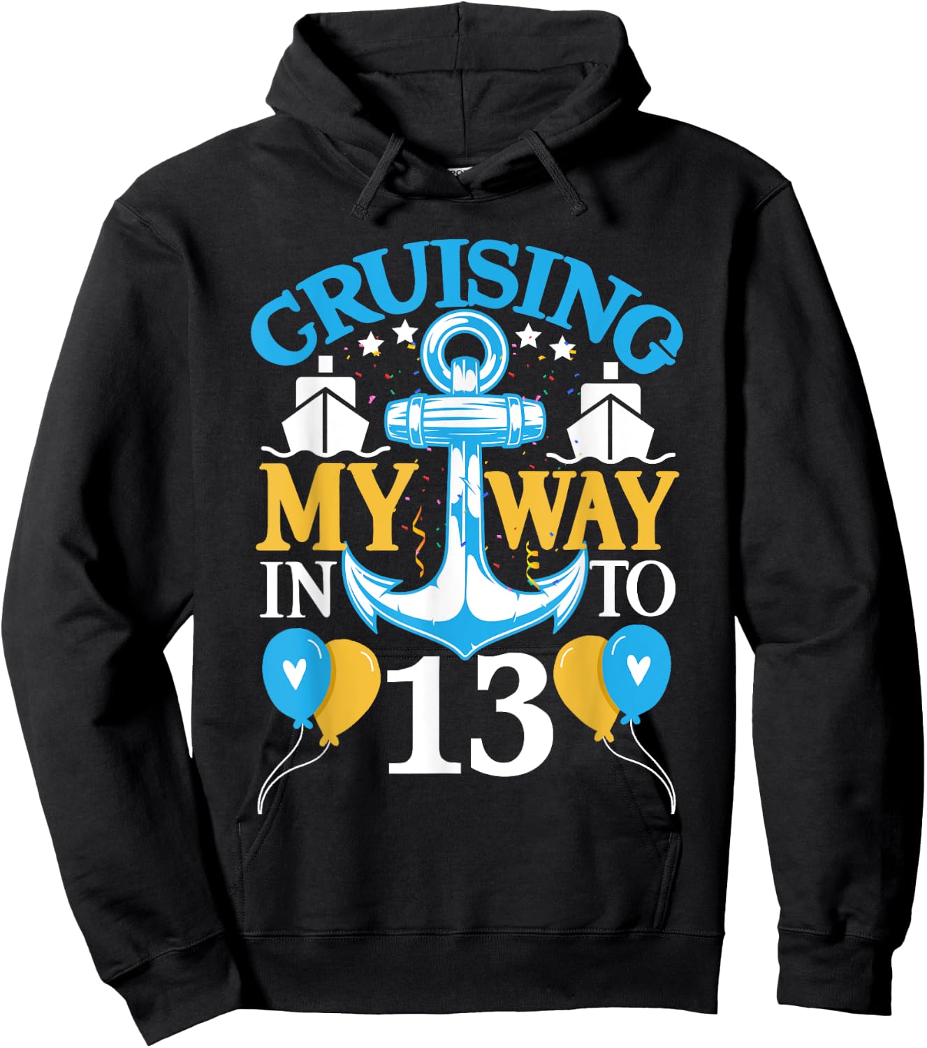 13 Year 13th Birthday Cruise Shirt Men Women Ship Hoodie - Hoodie | Black