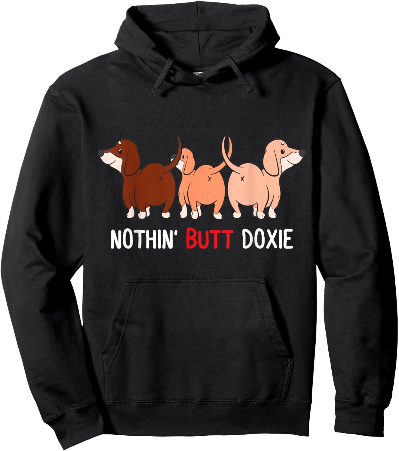 Funny Dachshund Nothin Butt doxie weiner dog lover doxie mom Women Hoodie - Hoodie | Black