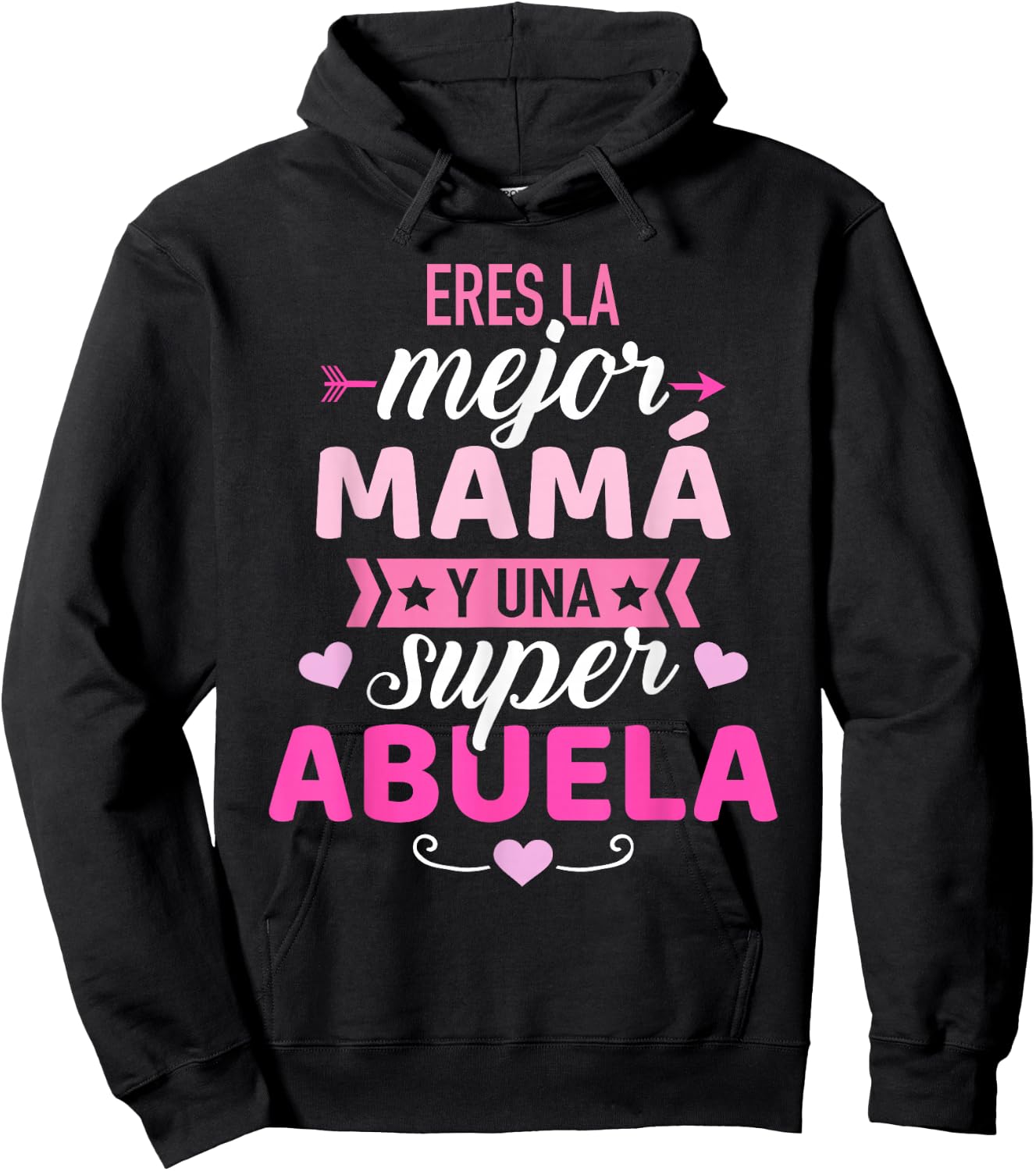 Eres la Mejor mamá y UNA Super Abuela Hoodie - Hoodie | Black