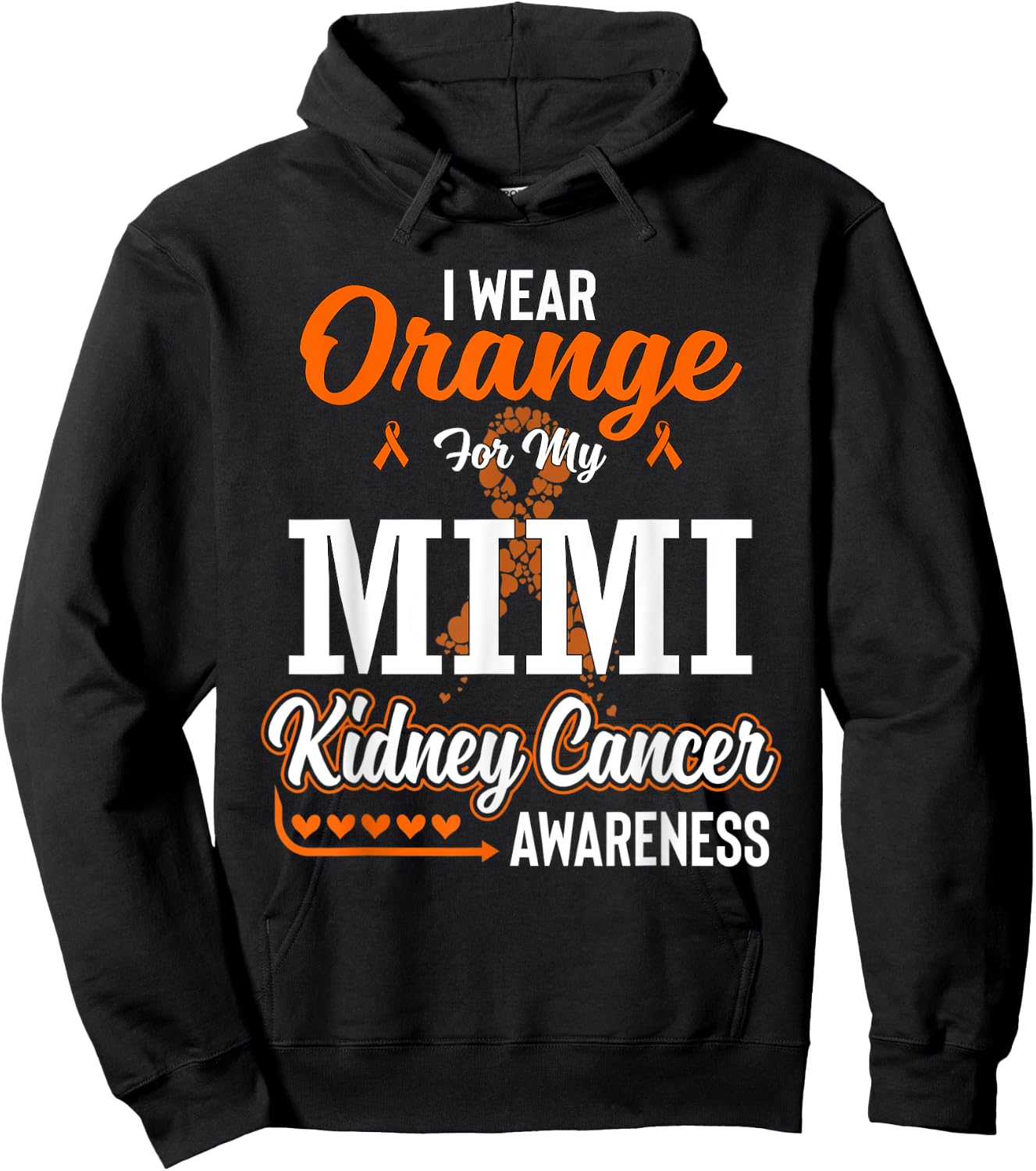 Family I Wear Orange For My Mimi Kidney Cancer Awareness Hoodie - Hoodie | Black