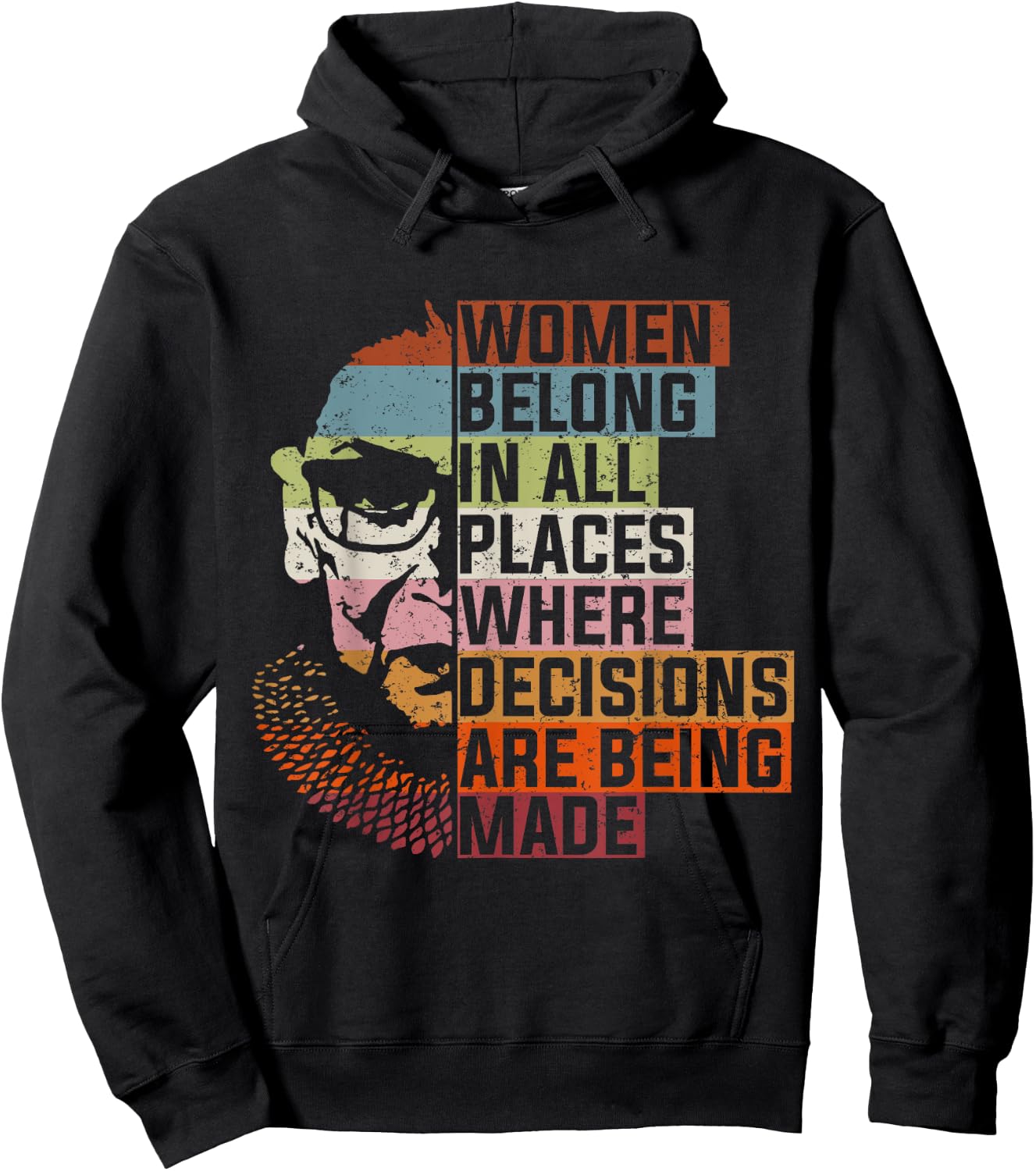 Women Belong In All Places Ruth Bader Notorious RBG Feminist Hoodie - Hoodie | Black