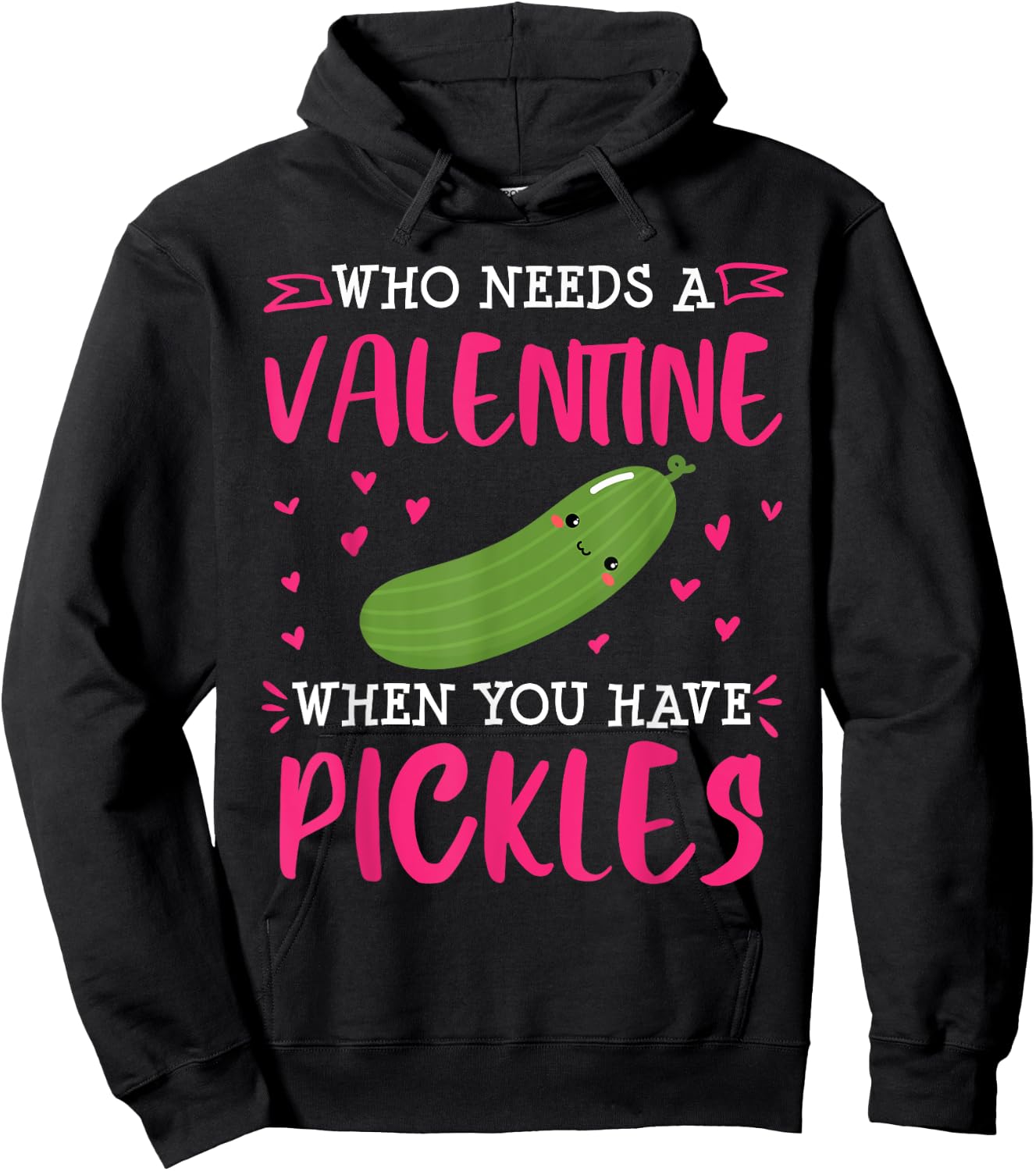 Pickle Lover Valentines Day Single Funny Hoodie - Hoodie | Black