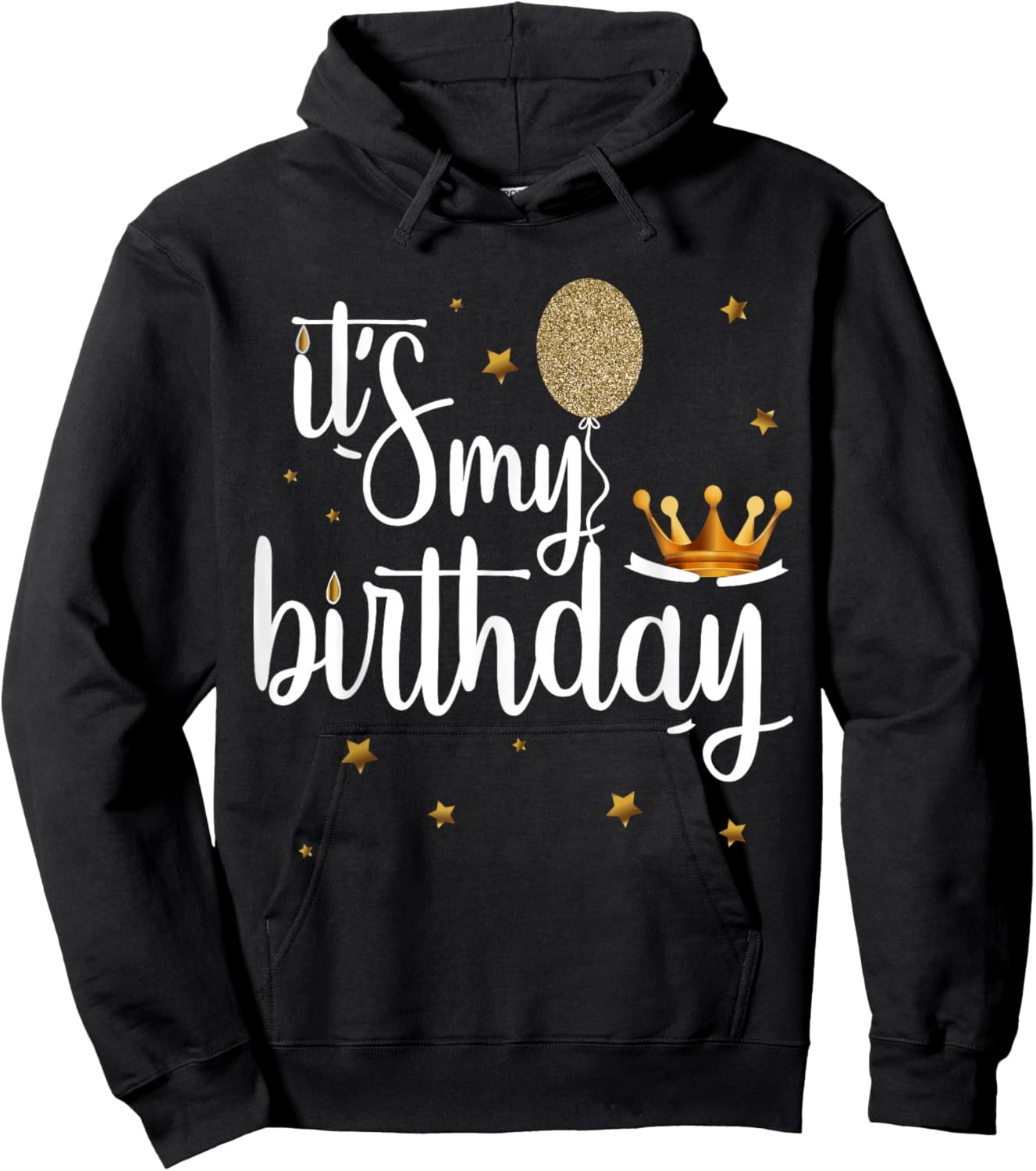 Its My Birthday Shirt Women Girl Kids Funny Crown Balloons Hoodie - Hoodie | Black