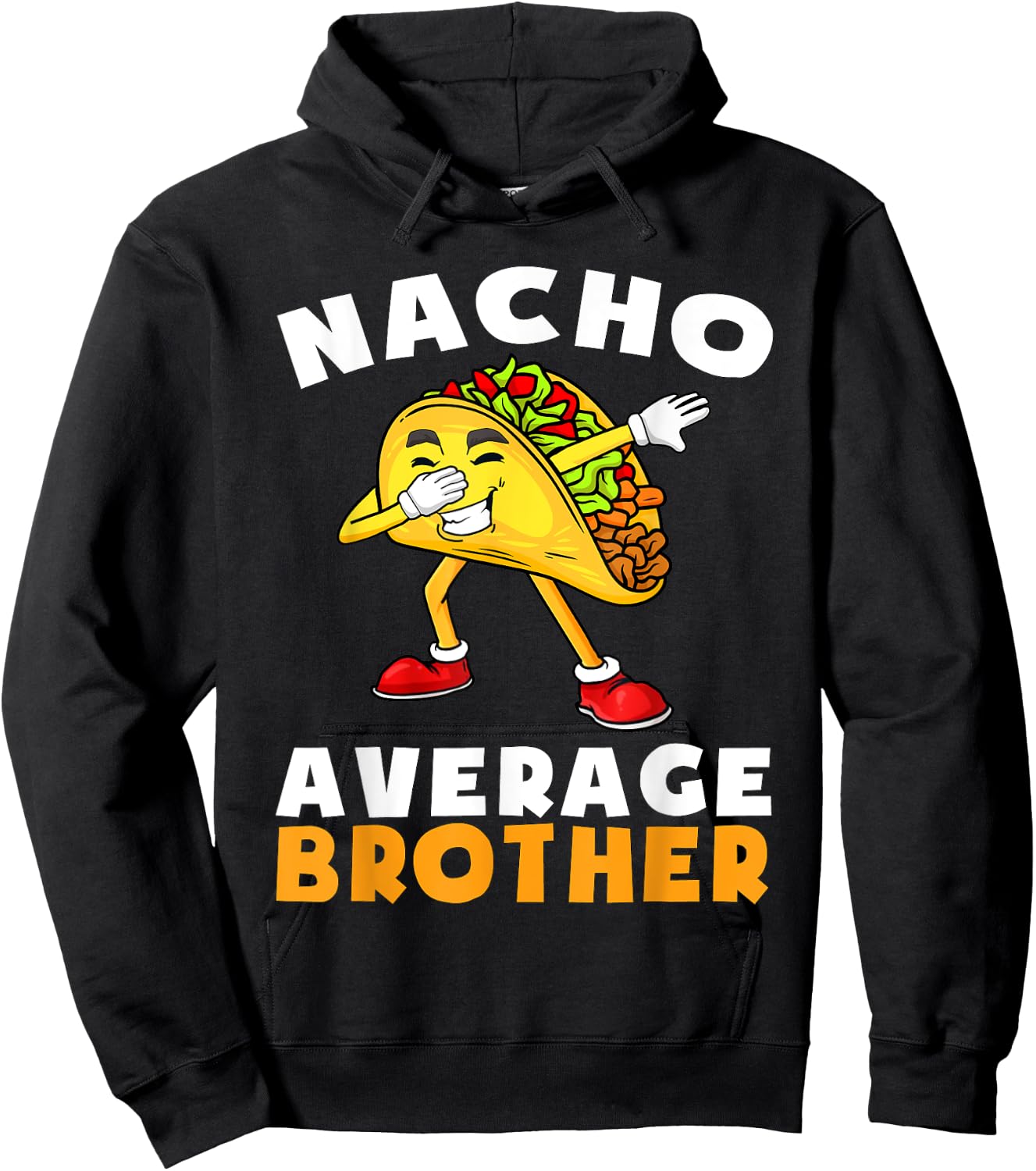 Funny Nacho Average Brother Cinco de Mayo Mexican Kids Hoodie - Hoodie | Black