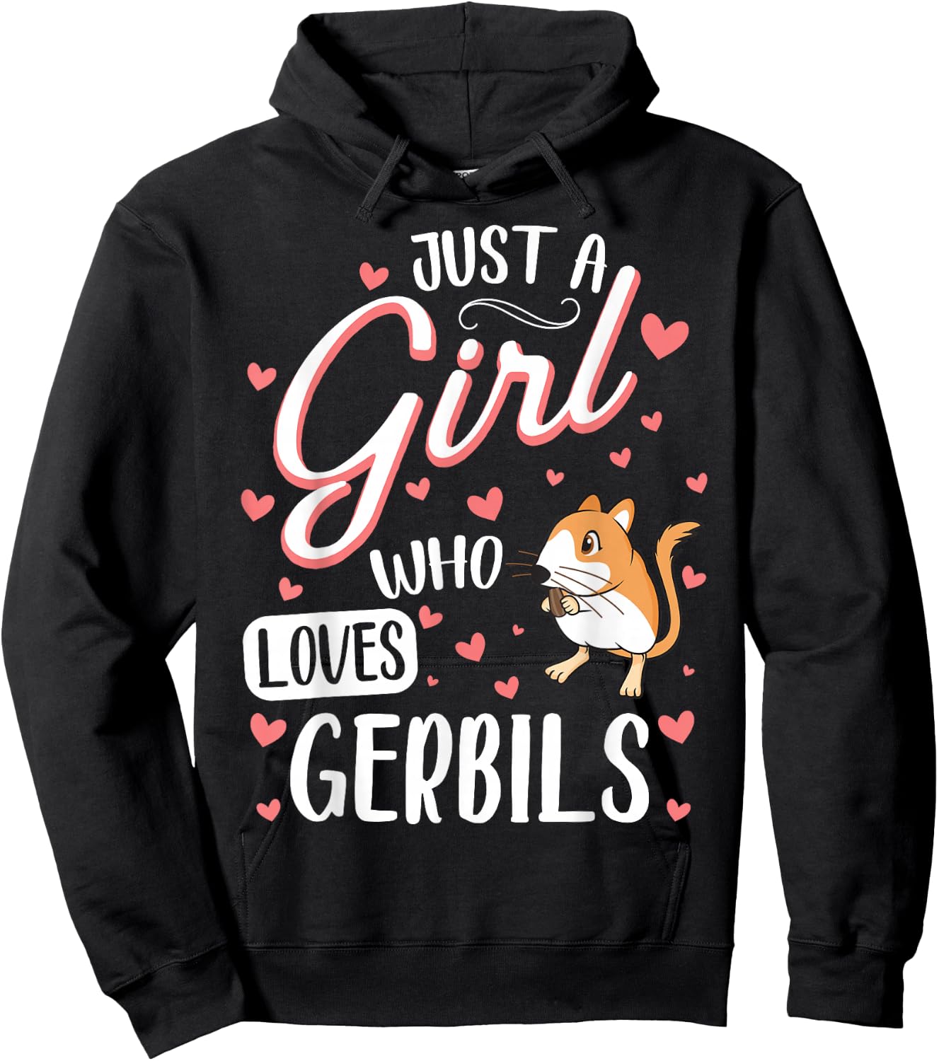 Just A Girl Who Loves Gerbils Funny Gerbil Lover Hoodie - Hoodie | Black
