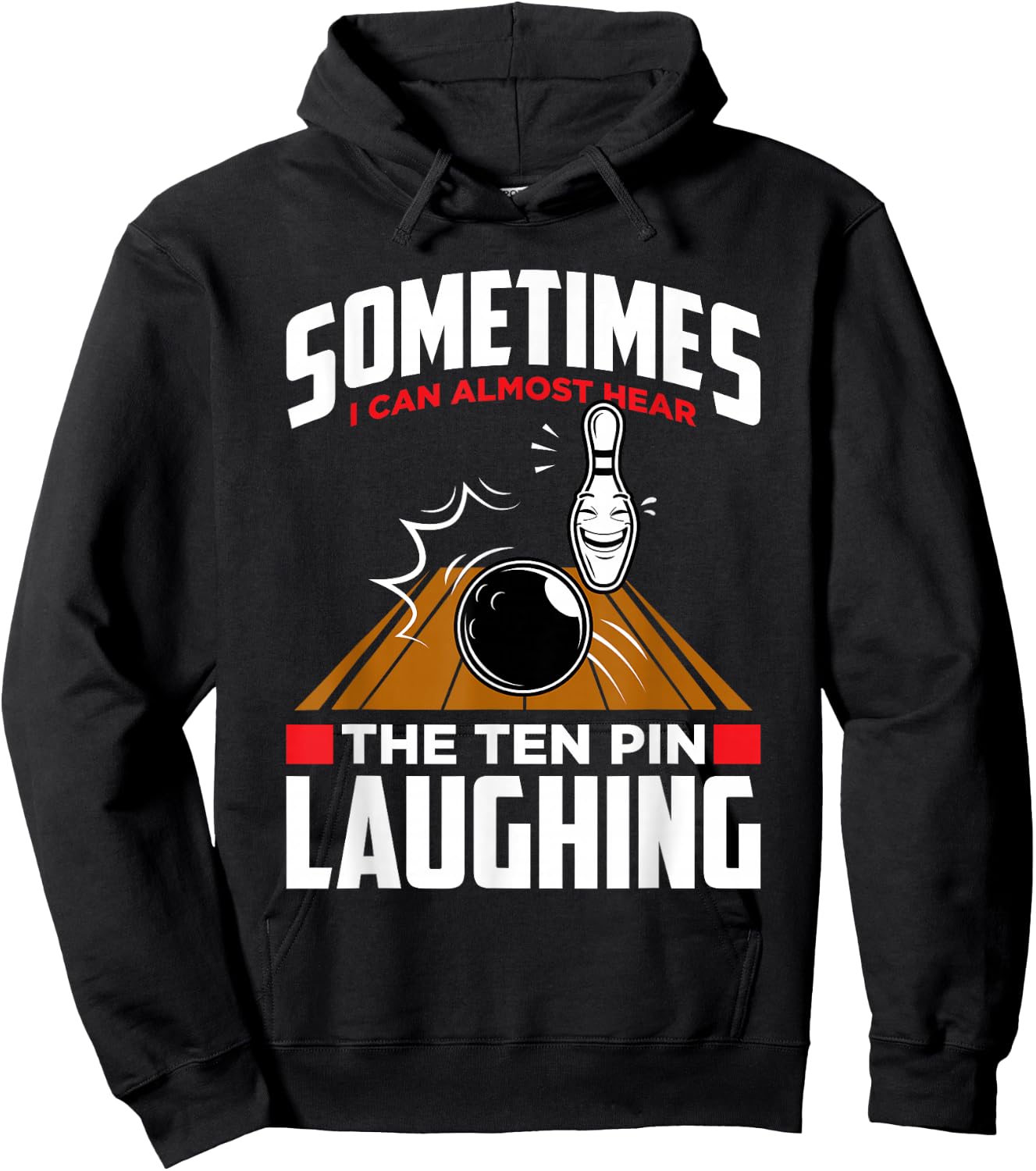 Hear The Ten Pin Laughing - Funny Bowler & Bowling Small Hoodie - Hoodie | Black