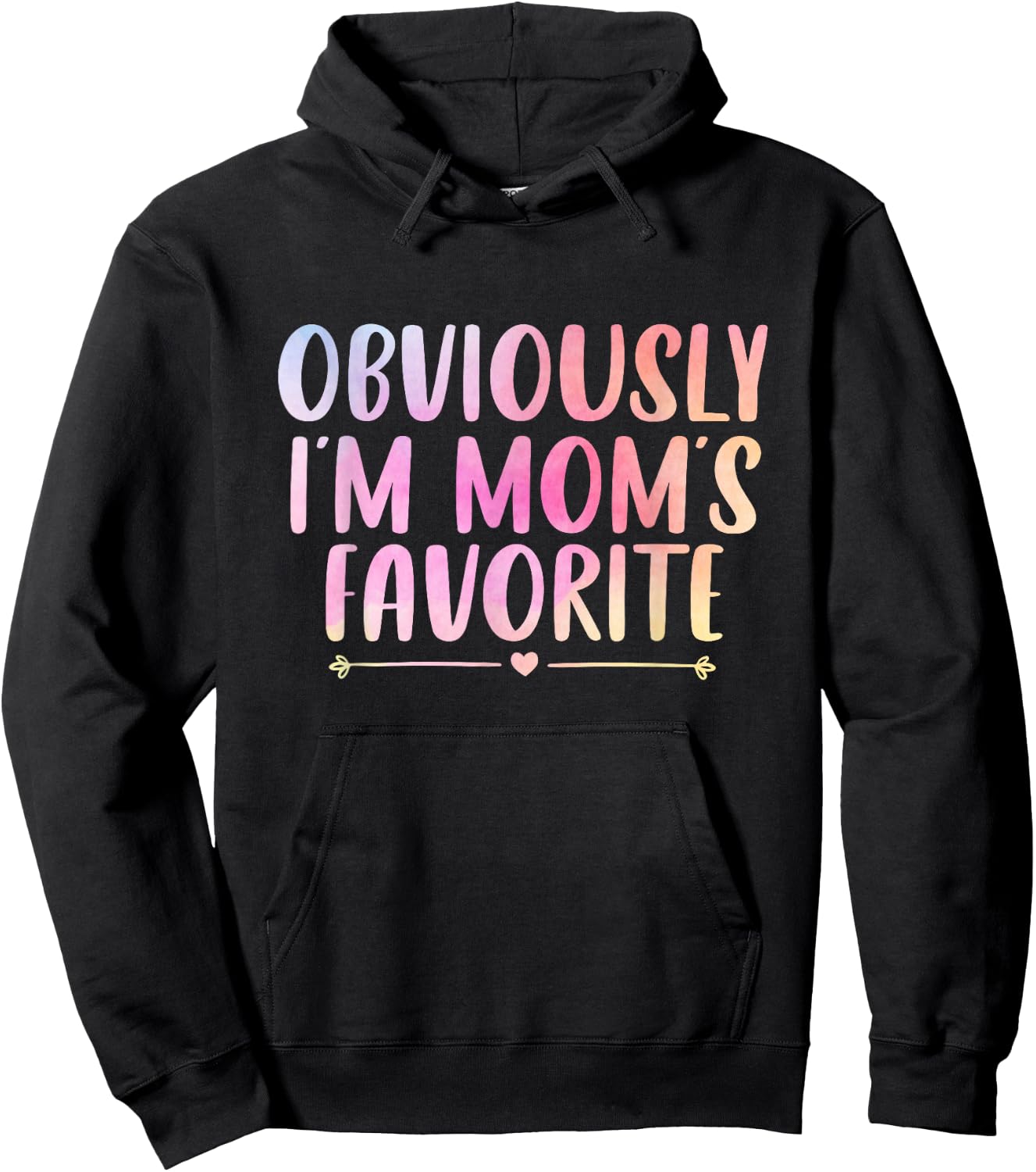 Obviously I'm Mom's Favorite Funny Mom Saying Colorful Hoodie - Hoodie | Black