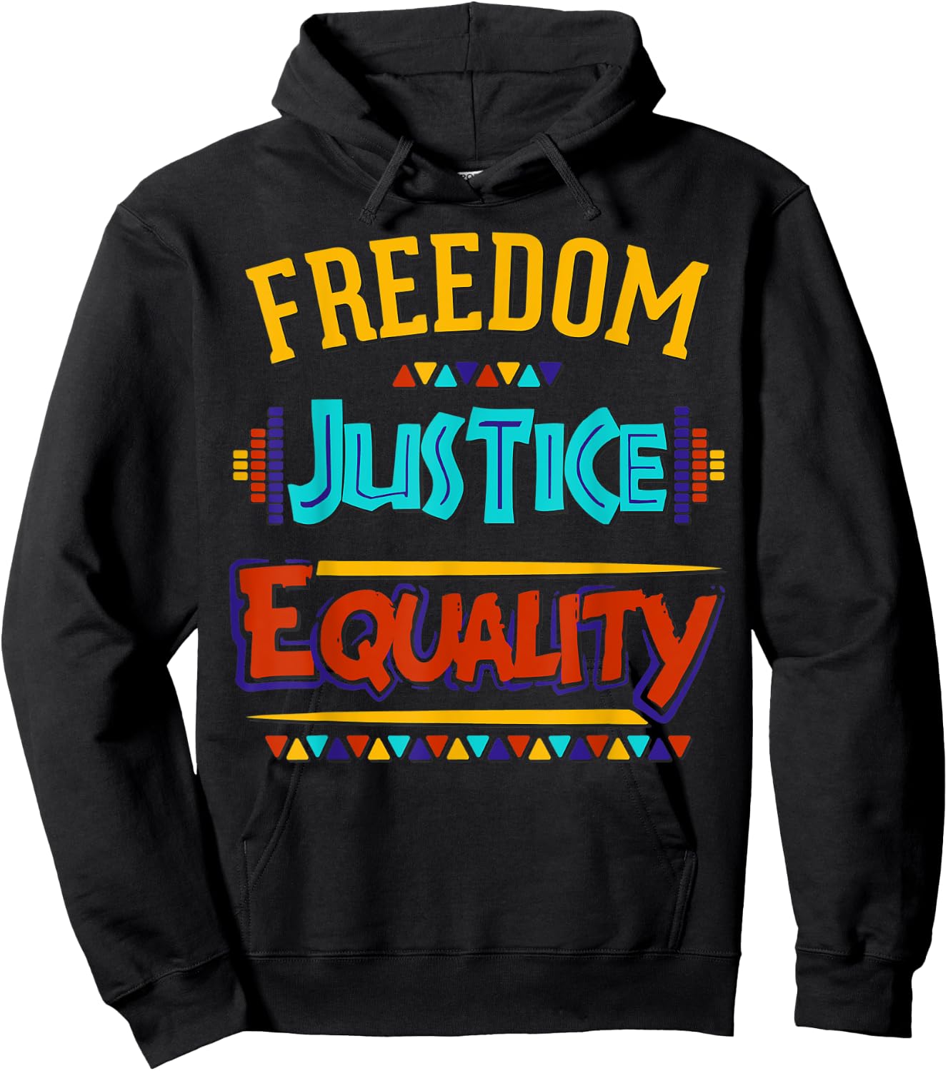 Freedom, Justice, Equality Hoodie - Hoodie | Black