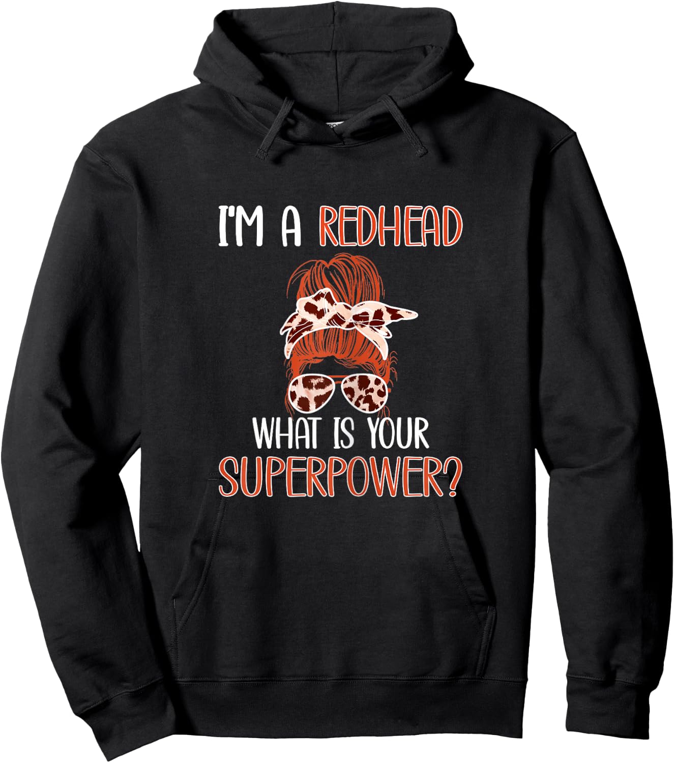 I'm A Redhead | Red-Haired Woman Redhead Red Hair Girl Hoodie - Hoodie | Black