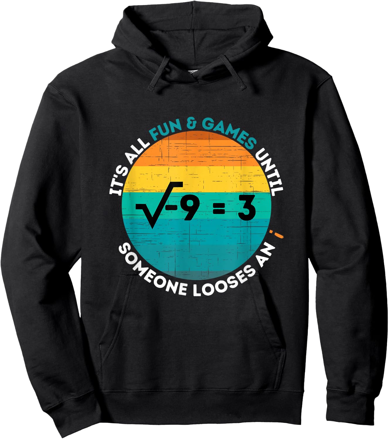 Loosing an i - Funny Math Imaginary Number Hoodie - Hoodie | Black