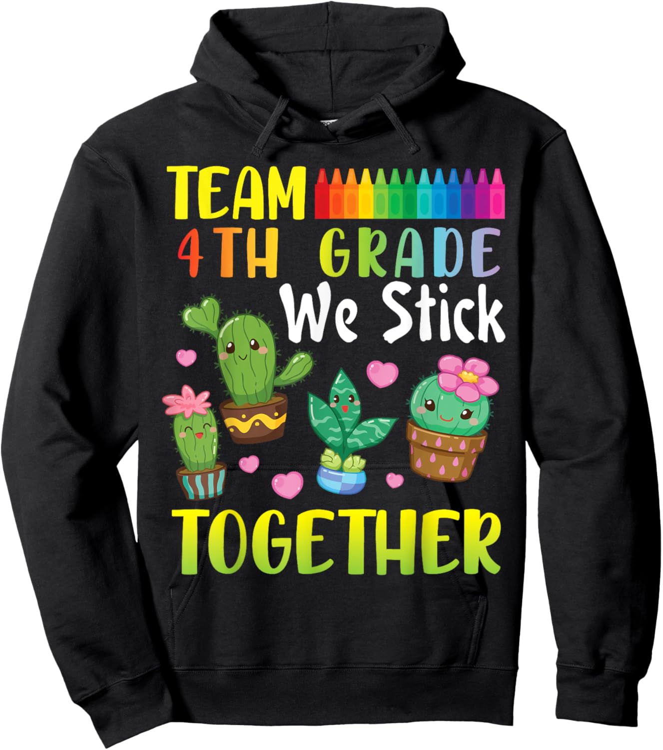 Cactus Students To School Team 4th Grade We Stick Together Hoodie - Hoodie | Black