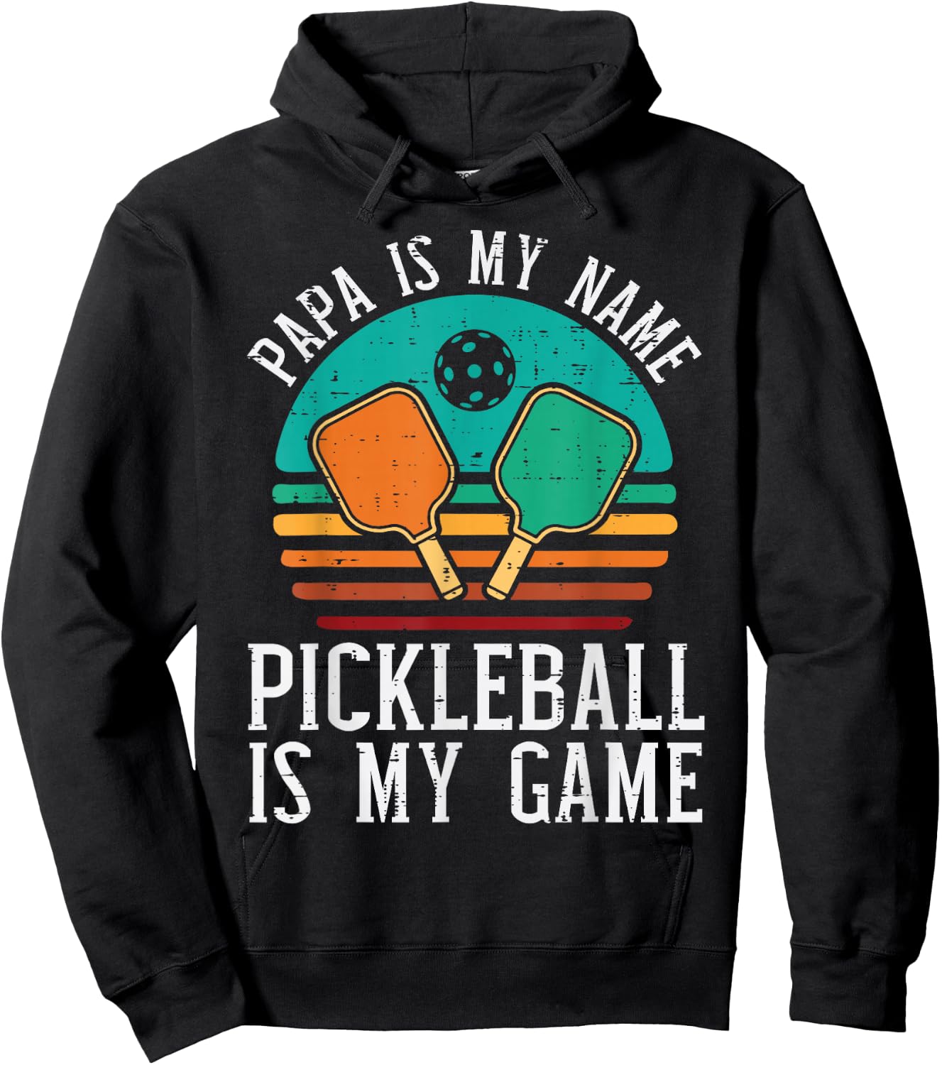 Papa My Name Pickleball My Game Pickle Ball Dad Grandpa Men Hoodie - Hoodie | Black