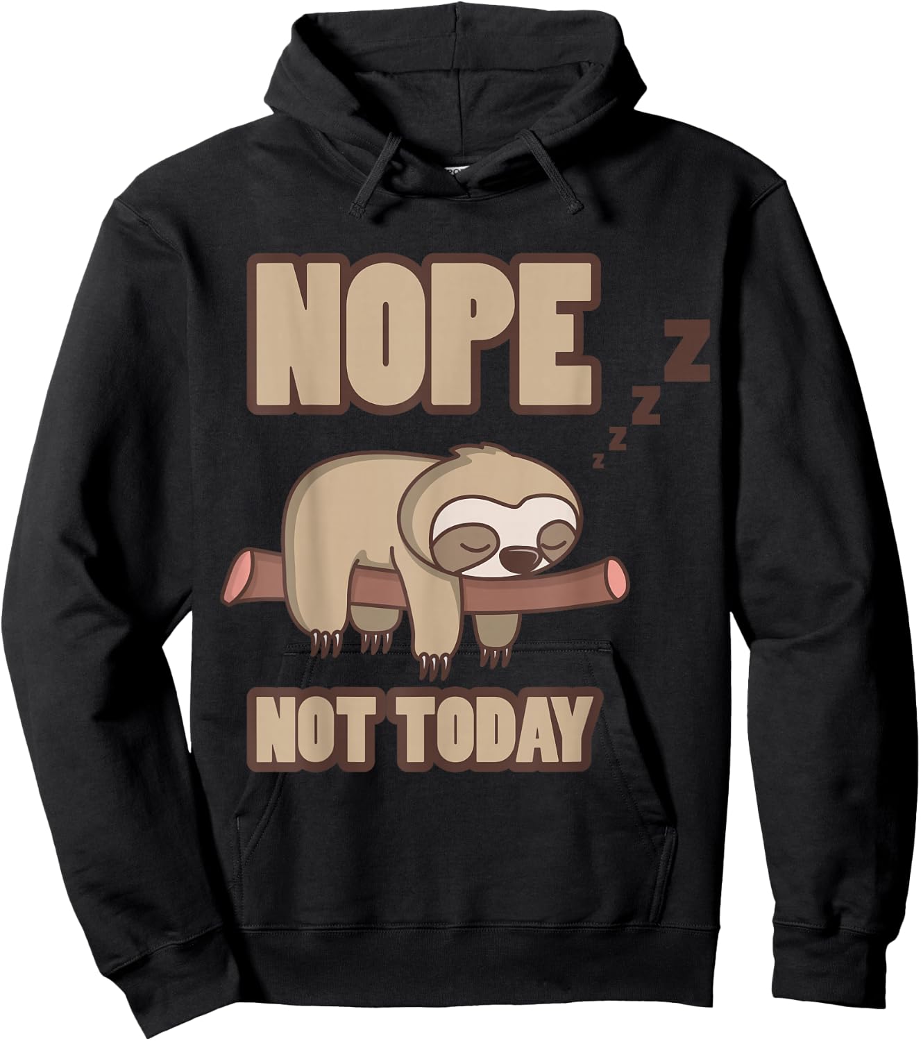 Nope Not Today Sleeping Sloth Tree Lazy Mood Funny Quote Hoodie - Hoodie | Black