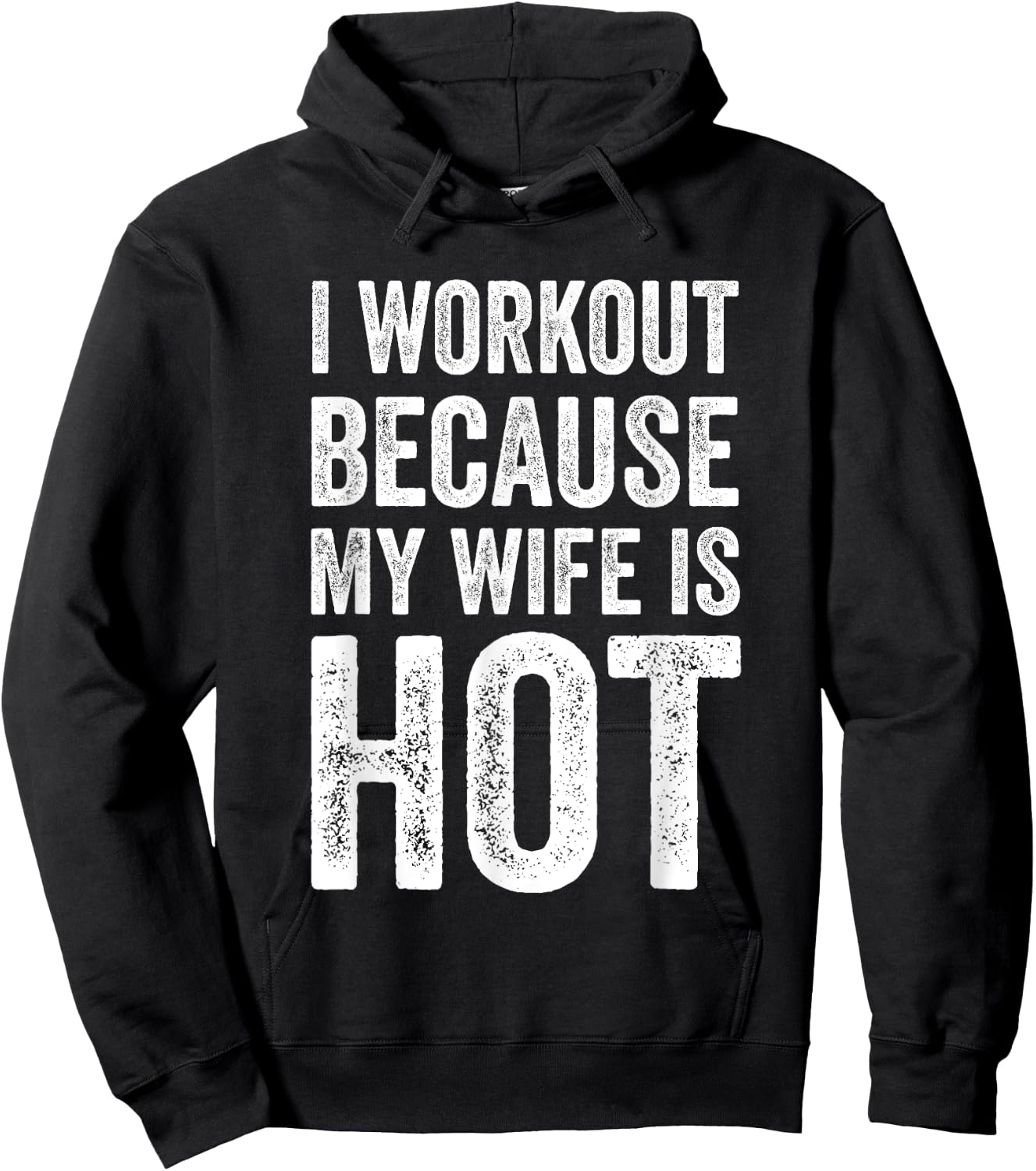 I Workout Because My Wife Is Hot Funny Gym Hoodie - Hoodie | Black