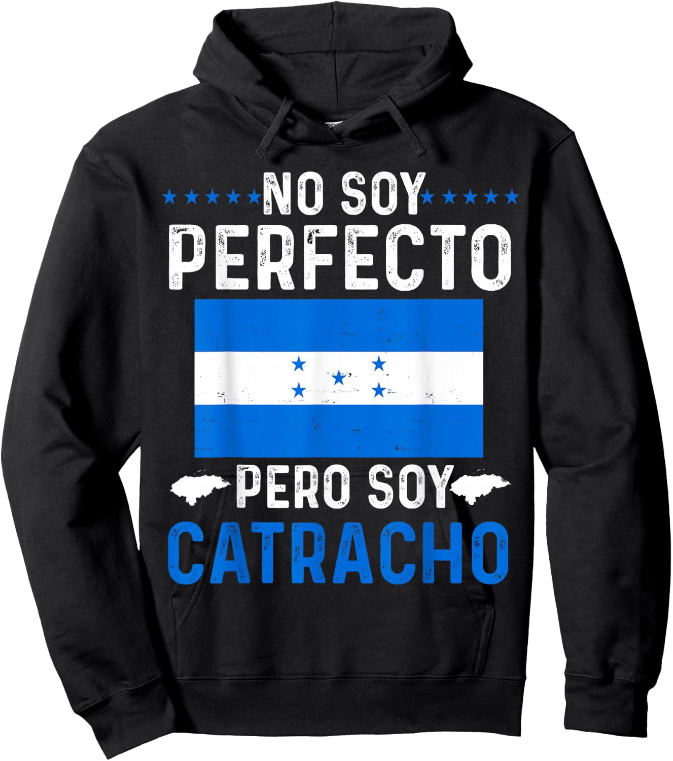 No Soy Perfecto Pero Soy Catracho Honduran Flag Map Pride Hoodie - Hoodie | Black