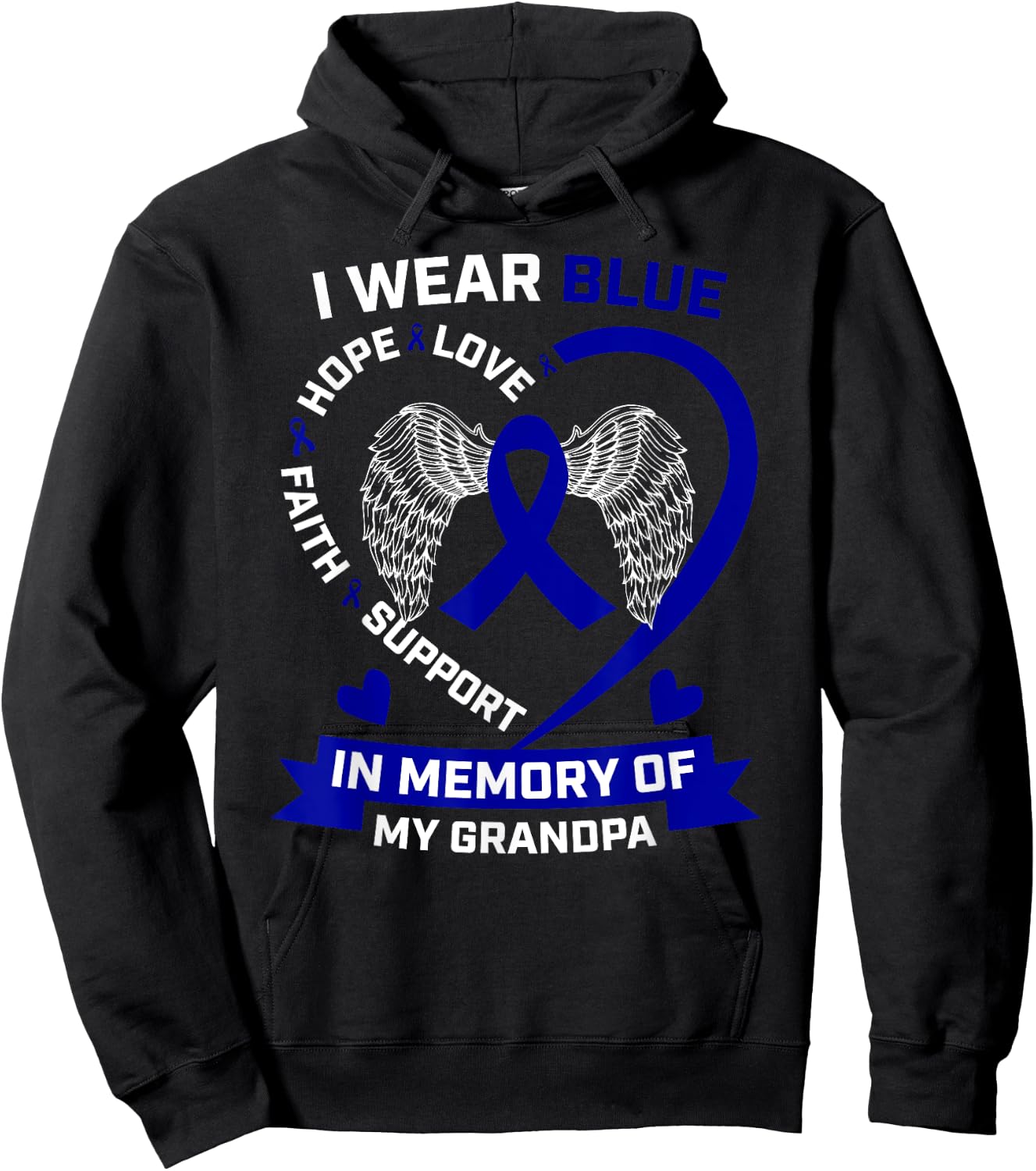 Grandfather I Wear Blue In Memory Of My Grandpa Colon Cancer Hoodie - Hoodie | Black