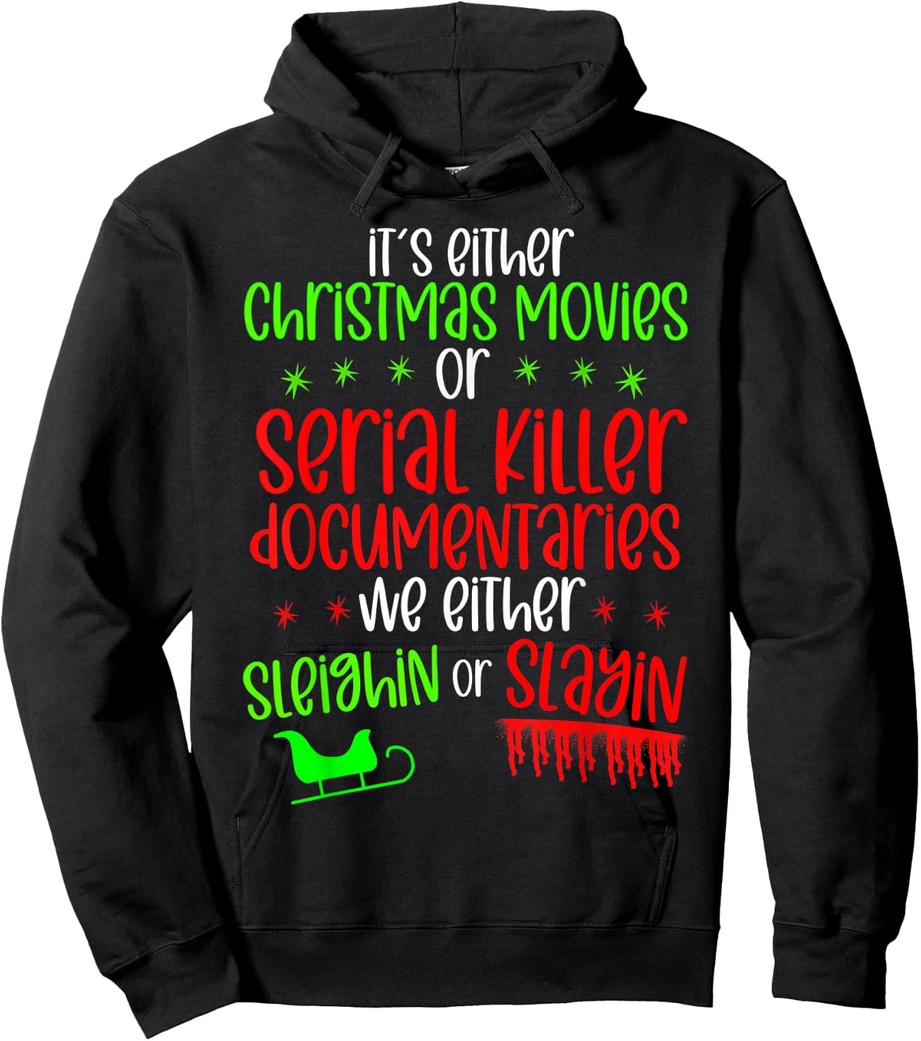 It’s either serial killer documentaries or Christmas movies Hoodie - Hoodie | Black
