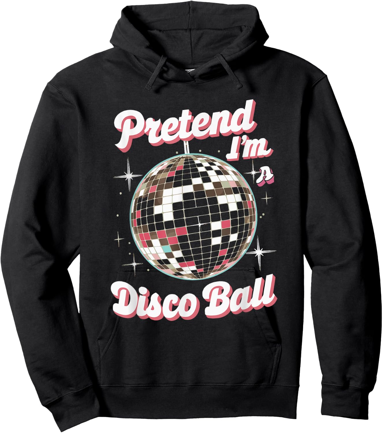 Pretend I'm A Disco Ball Hoodie - Hoodie | Black