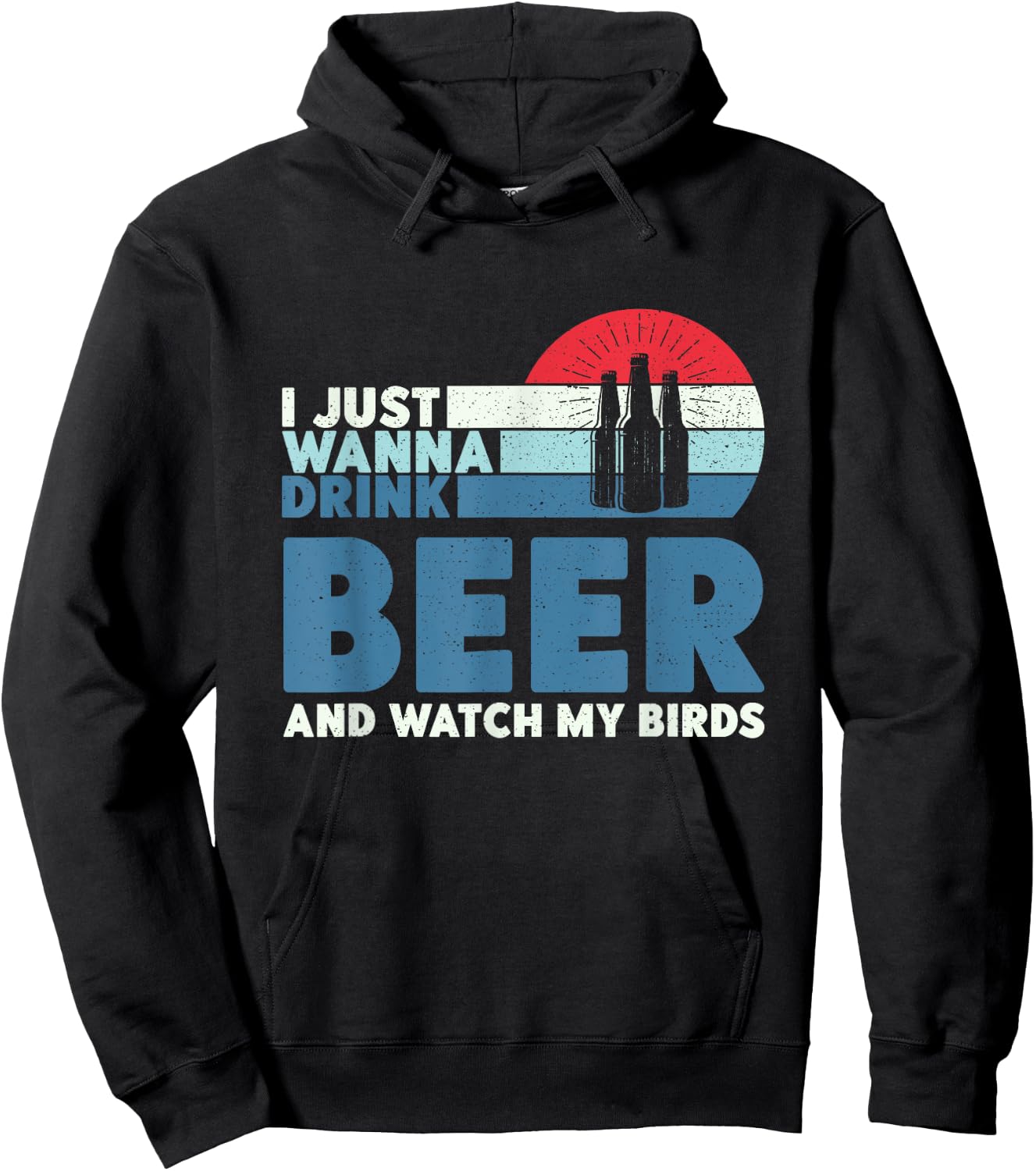 I just wanna drink beer and watch my birds Hoodie - Hoodie | Black