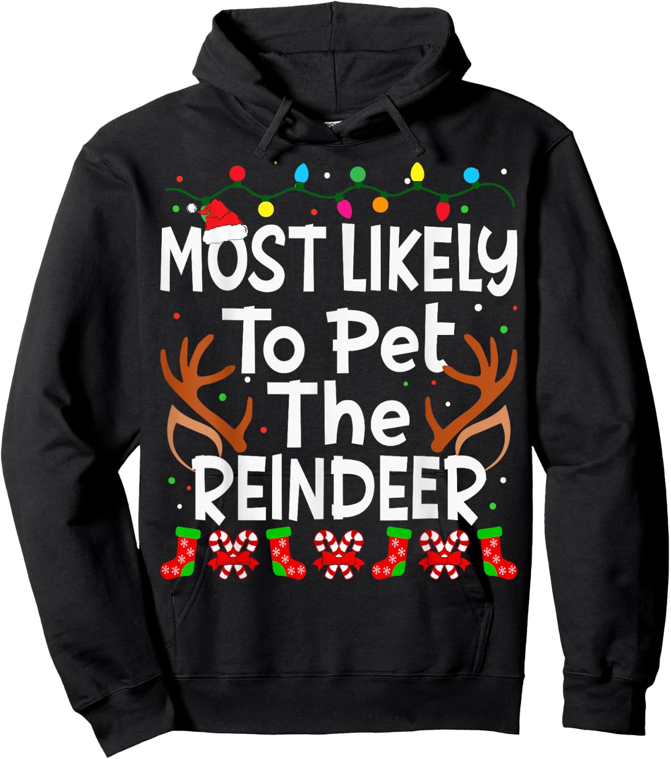 Most Likely To Pet The Reindeer Christmas Family Funny Joy Hoodie - Hoodie | Black