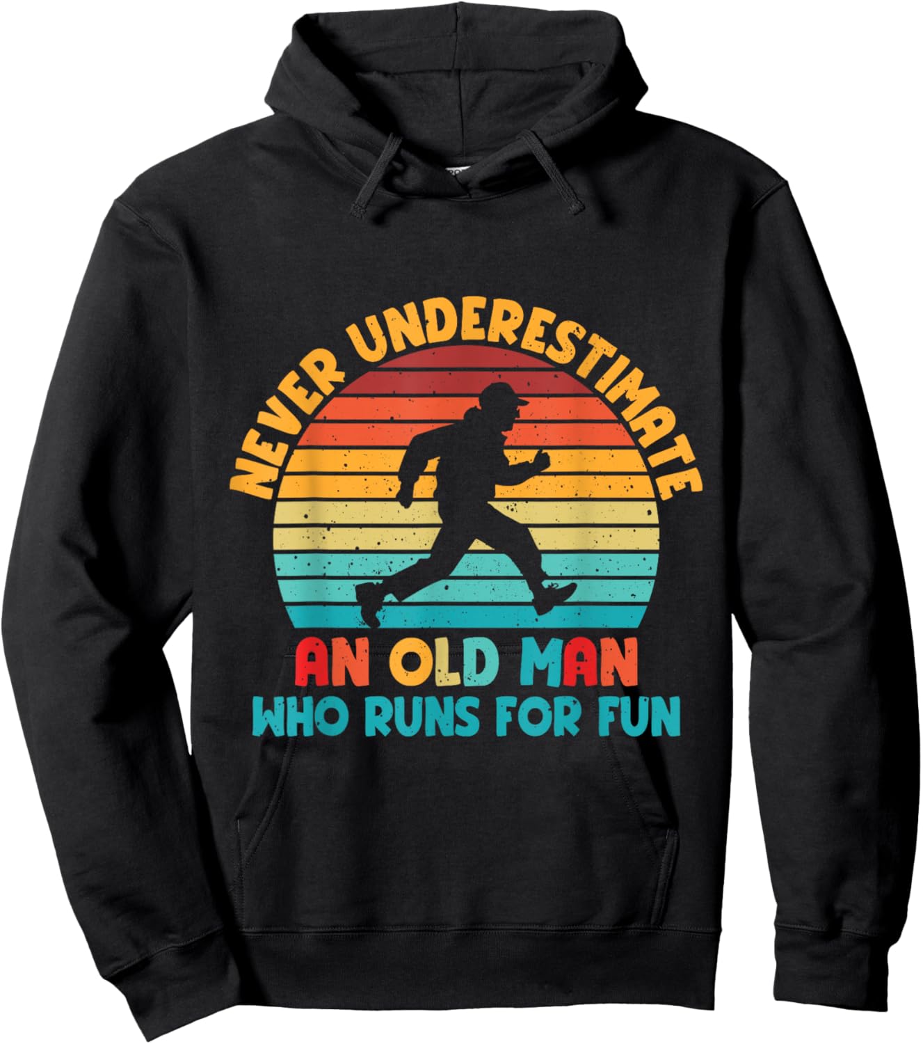 Never Underestimate An Old Man Who Runs For Fun Hoodie - Hoodie | Black