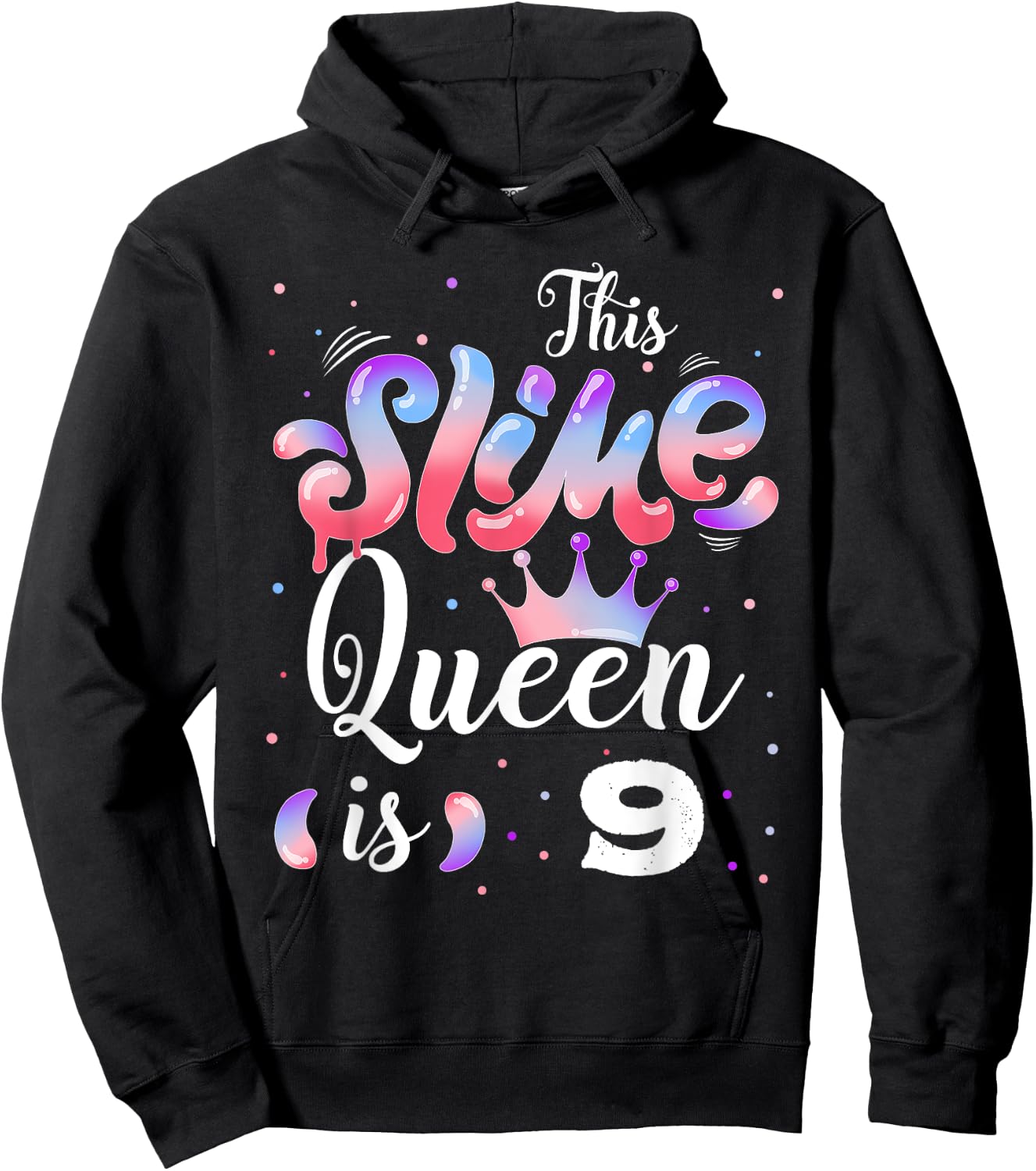Slime queen 9th birthday - This Slime Queen Is 9 Years Hoodie - Hoodie | Black