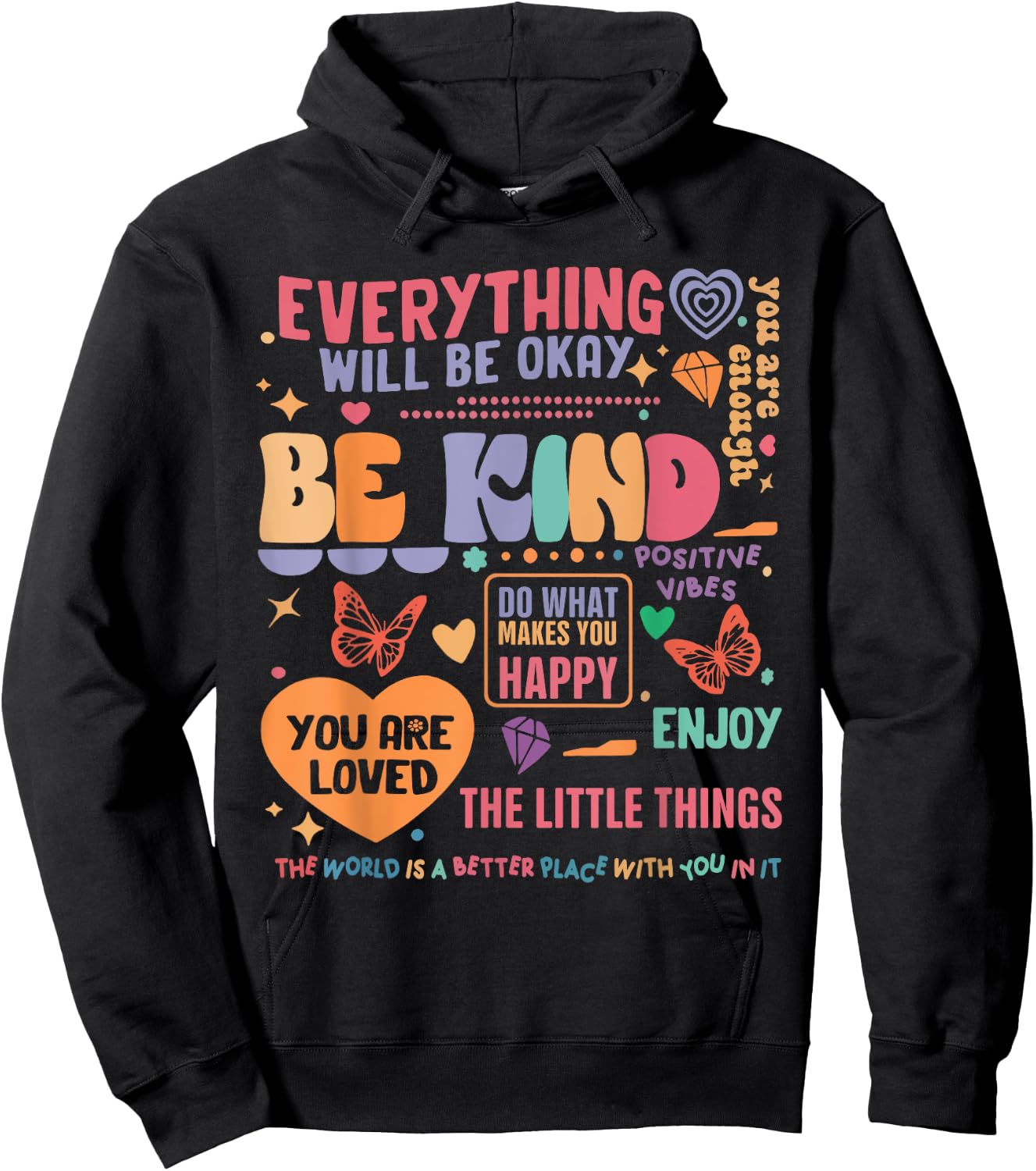Mental Health Awareness Be Kind You Are Loved Self Care Hoodie - Hoodie | Black