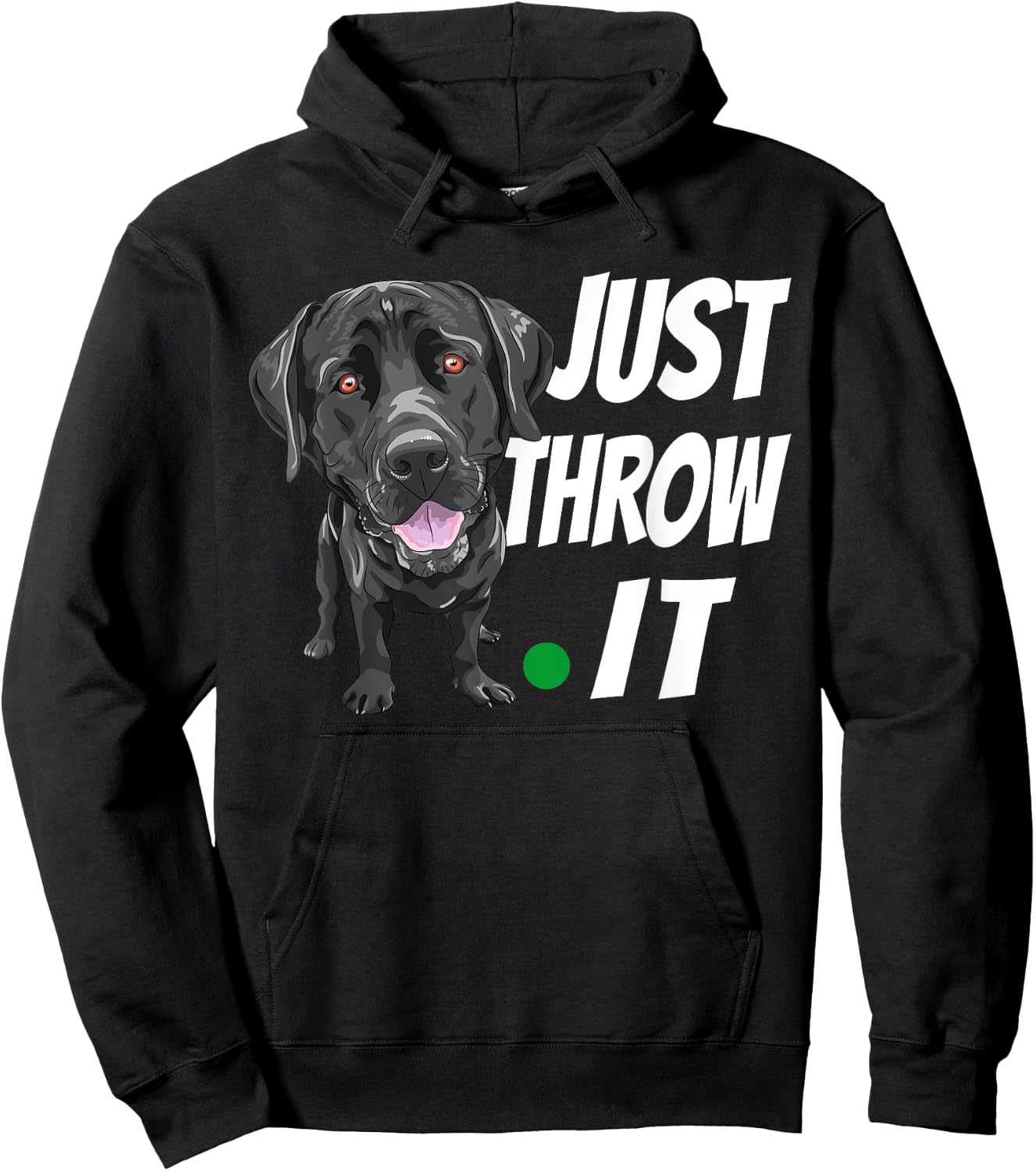 Funny Labrador Retriever Shirt Just Throw It Lab Dog Hoodie - Hoodie | Black