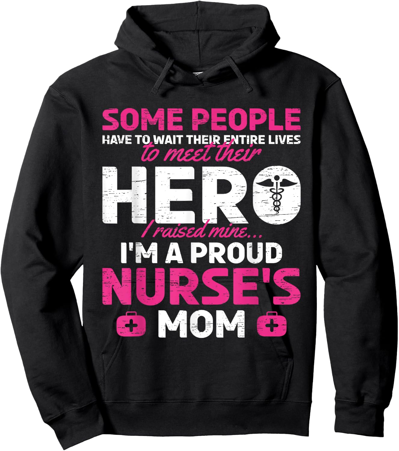 I Raised Mine I'm A Proud Nurse Mom Hero Stethoscope Nurse Hoodie - Hoodie | Black