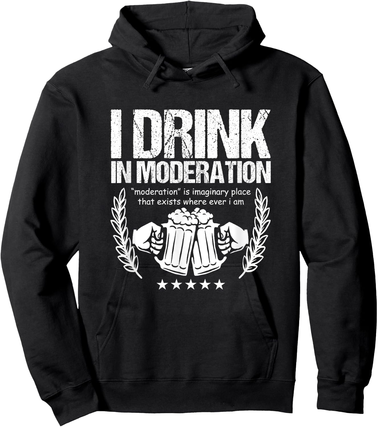 Funny Beer Lover Alcoholics I Drink in Moderation Hoodie - Hoodie | Black