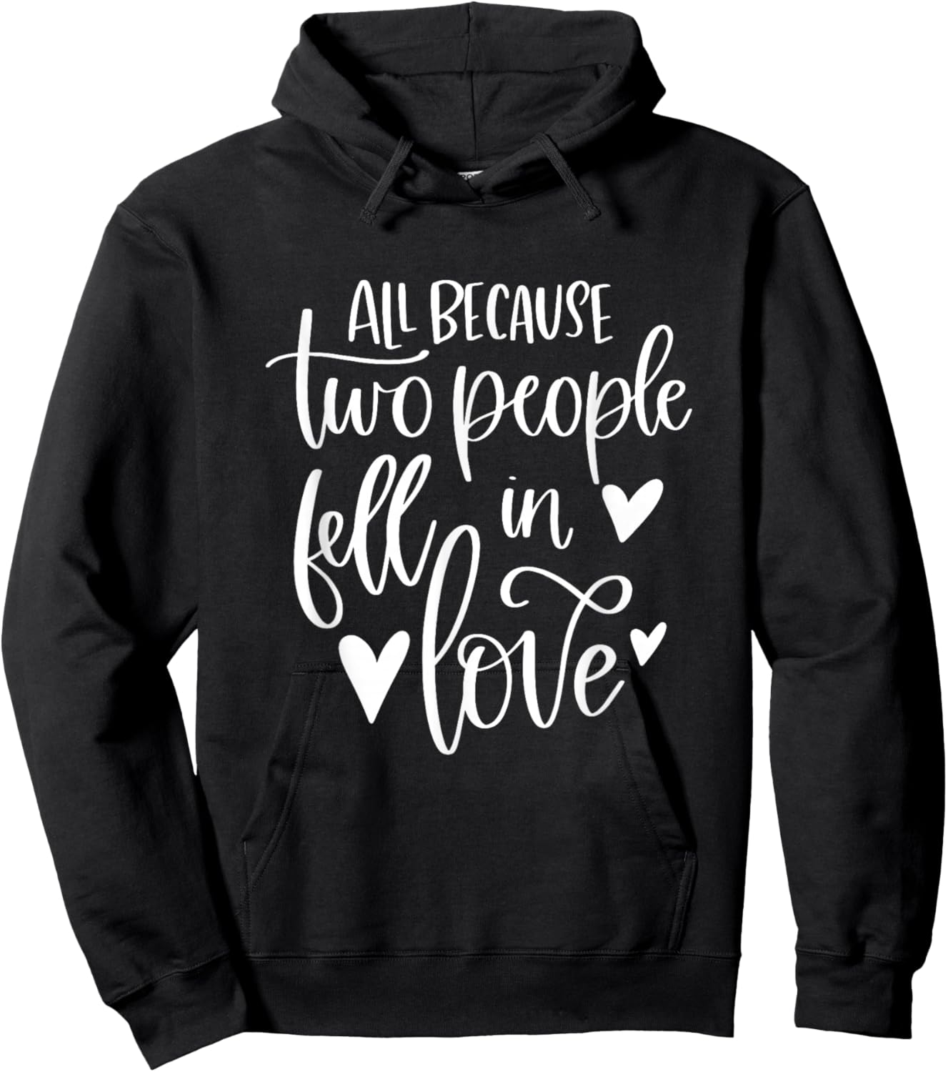 All Because Two People Fell In Love Romantic Couple Hoodie - Hoodie | Black