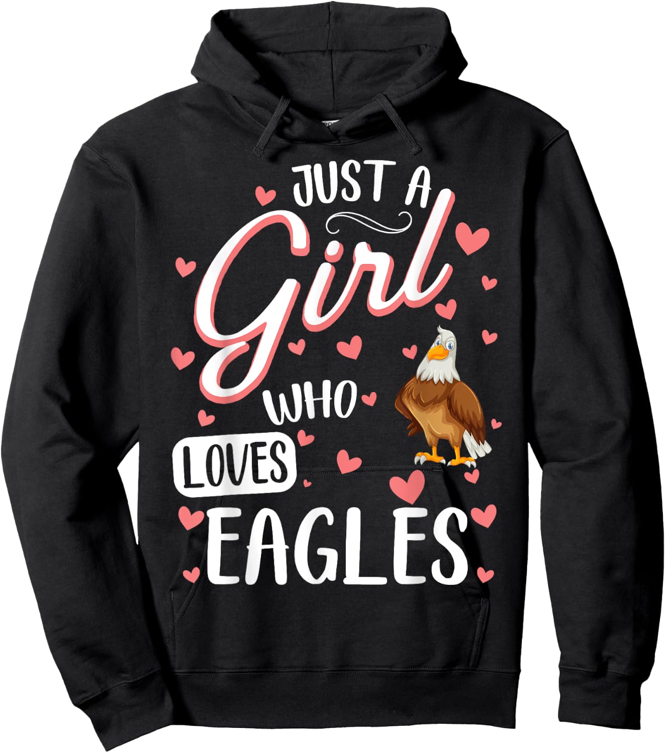 Just A Girl Who Loves Eagles - Funny Eagle Lover Hoodie - Hoodie | Black