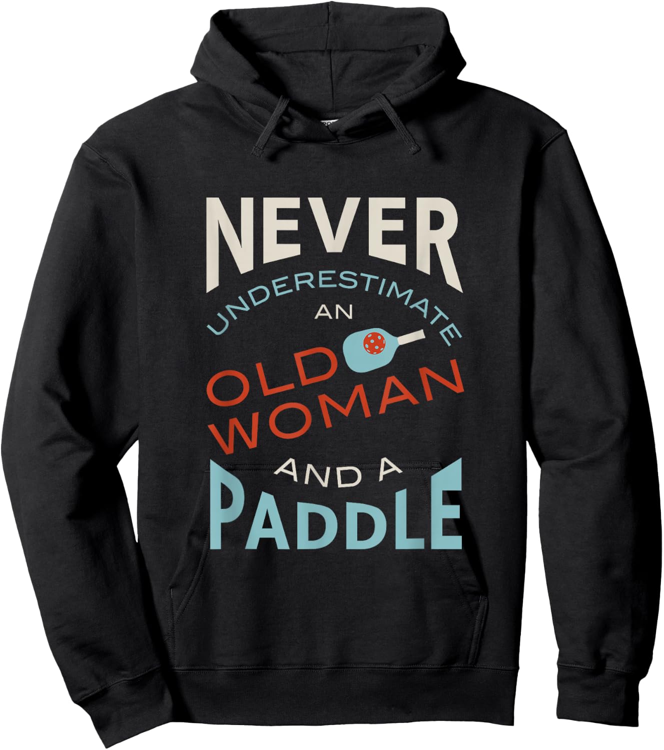 Funny Pickleball, Pickleball Saying Hoodie - Hoodie | Black