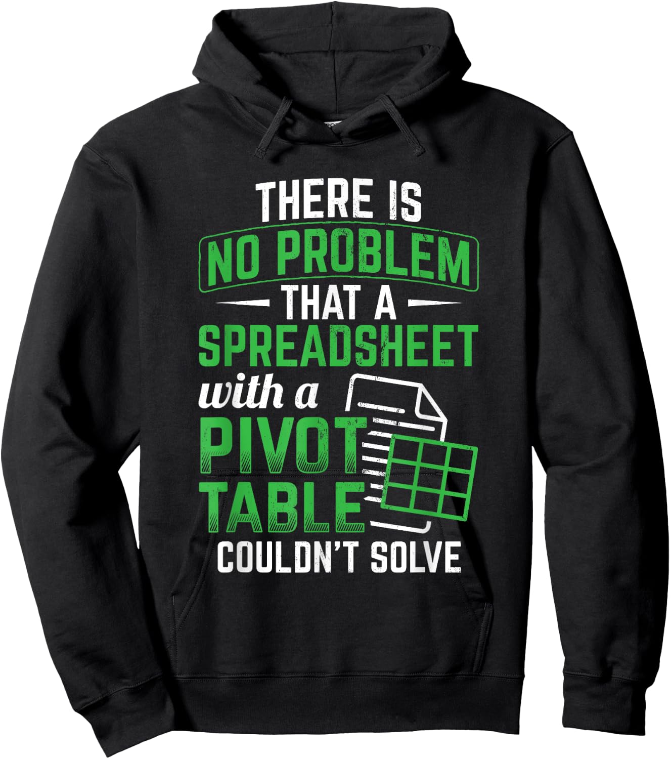 Spreadsheet With A Pivot Table Problem Solving Spreadsheet Hoodie - Hoodie | Black