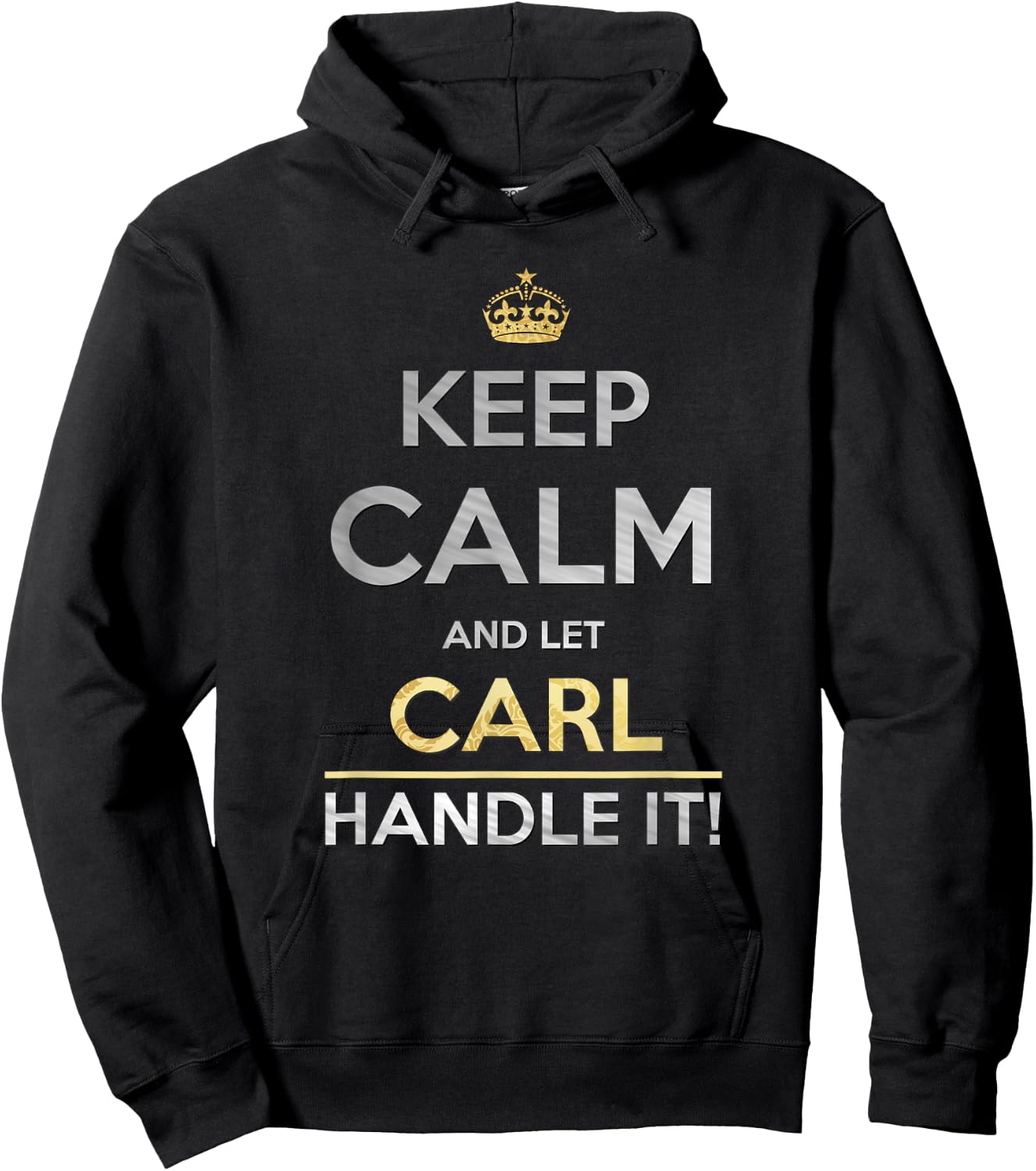 Keep Calm And Let Carl Handle It Hoodie - Hoodie | Black