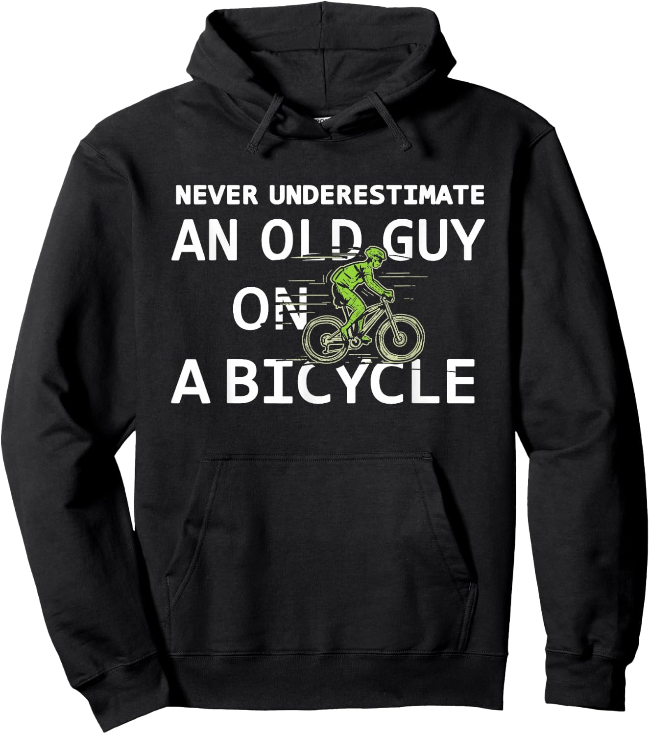 Bike Lovers Never Underestimate an Old Guy On a Bicycle Hoodie - Hoodie | Black