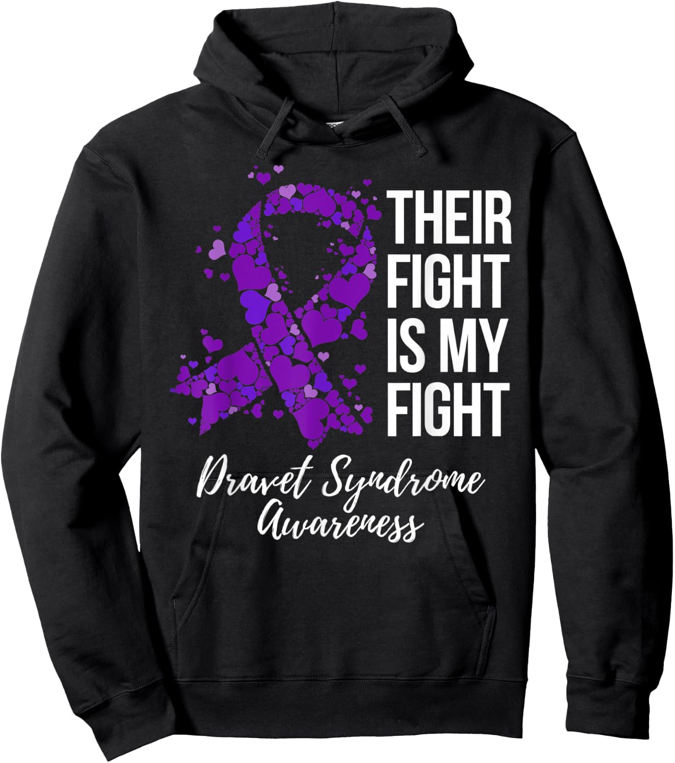 Their Fight Is My Fight Dravet Syndrome Awareness Hoodie - Hoodie | Black