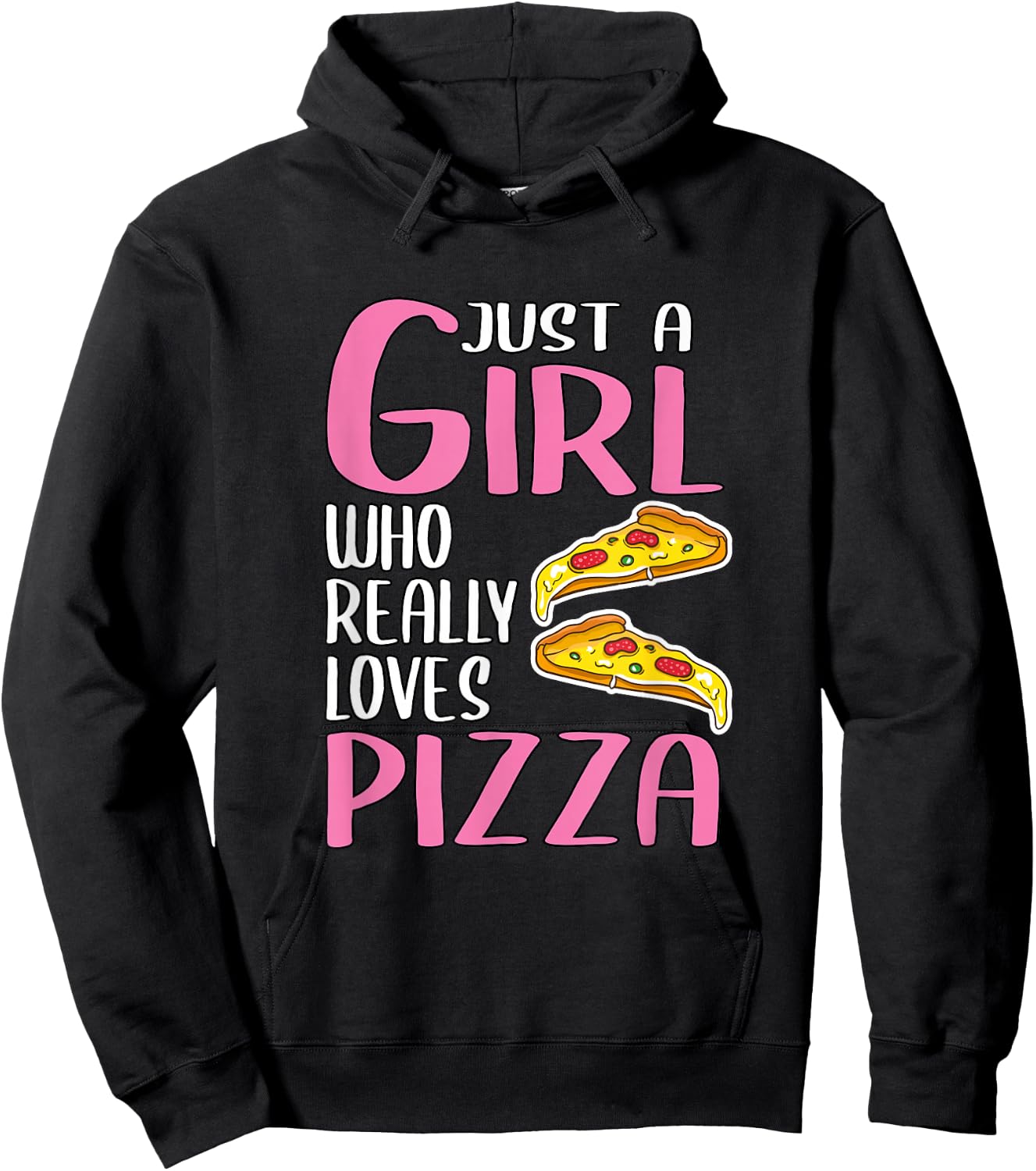 Gift Just A Girl Who Really Loves Pizza Hoodie - Hoodie | Black