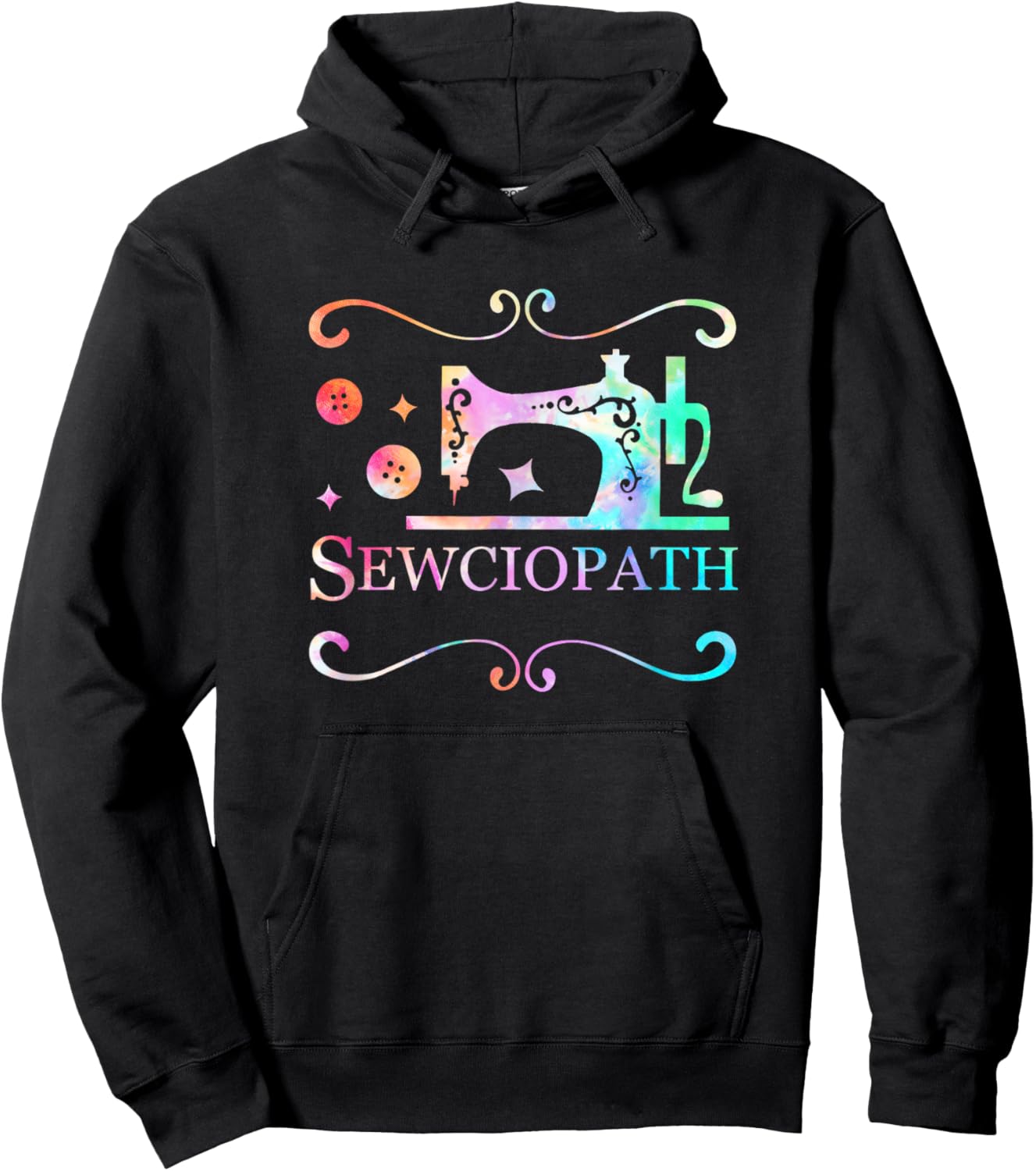 Funny Sewciopath Tie Dye Sew Sewing Lover Quilter Women Hoodie - Hoodie | Black