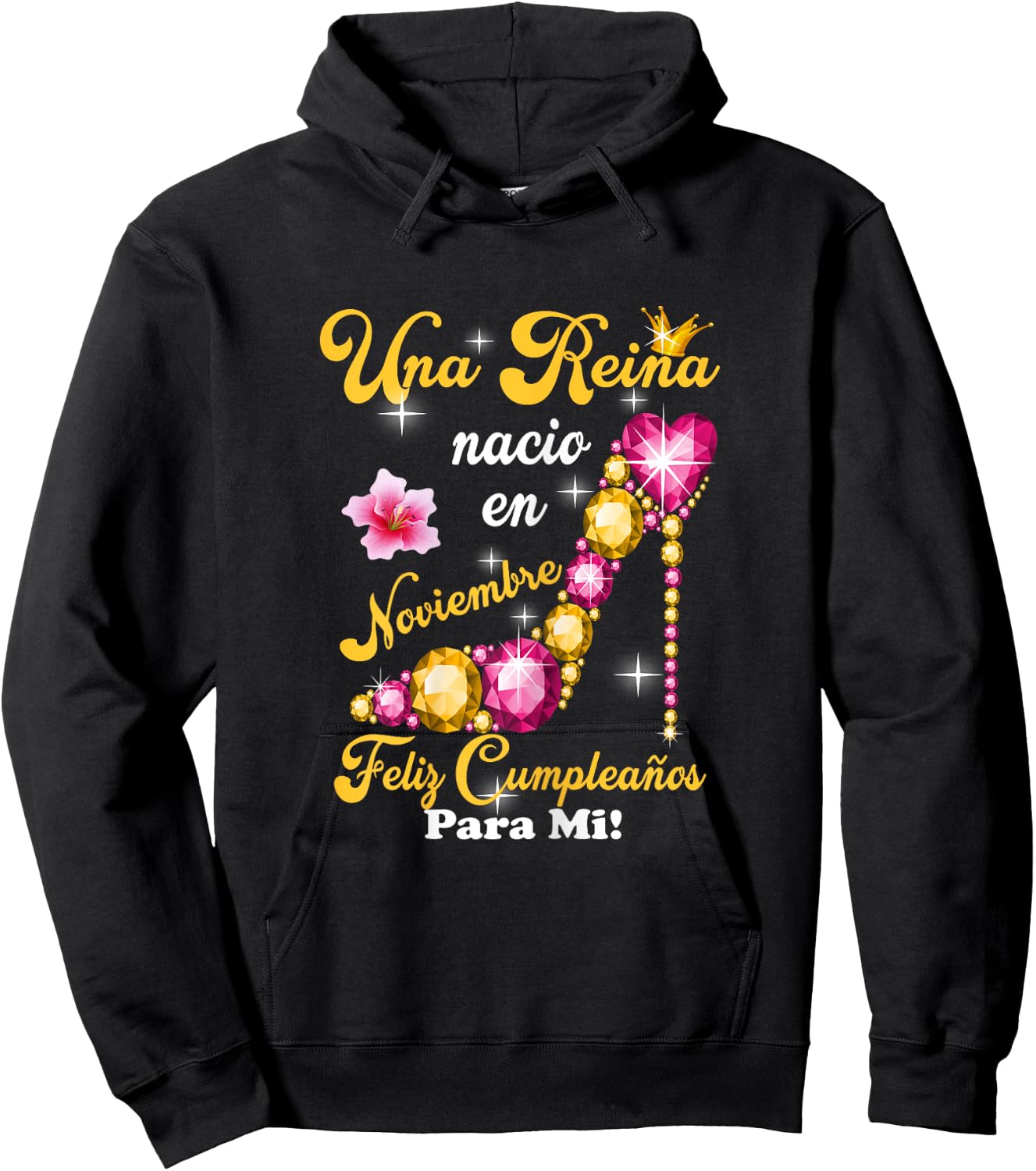 Una Reina Nacio En Noviembre Feliz Cumpleanos Para Mi Hoodie - Hoodie | Black