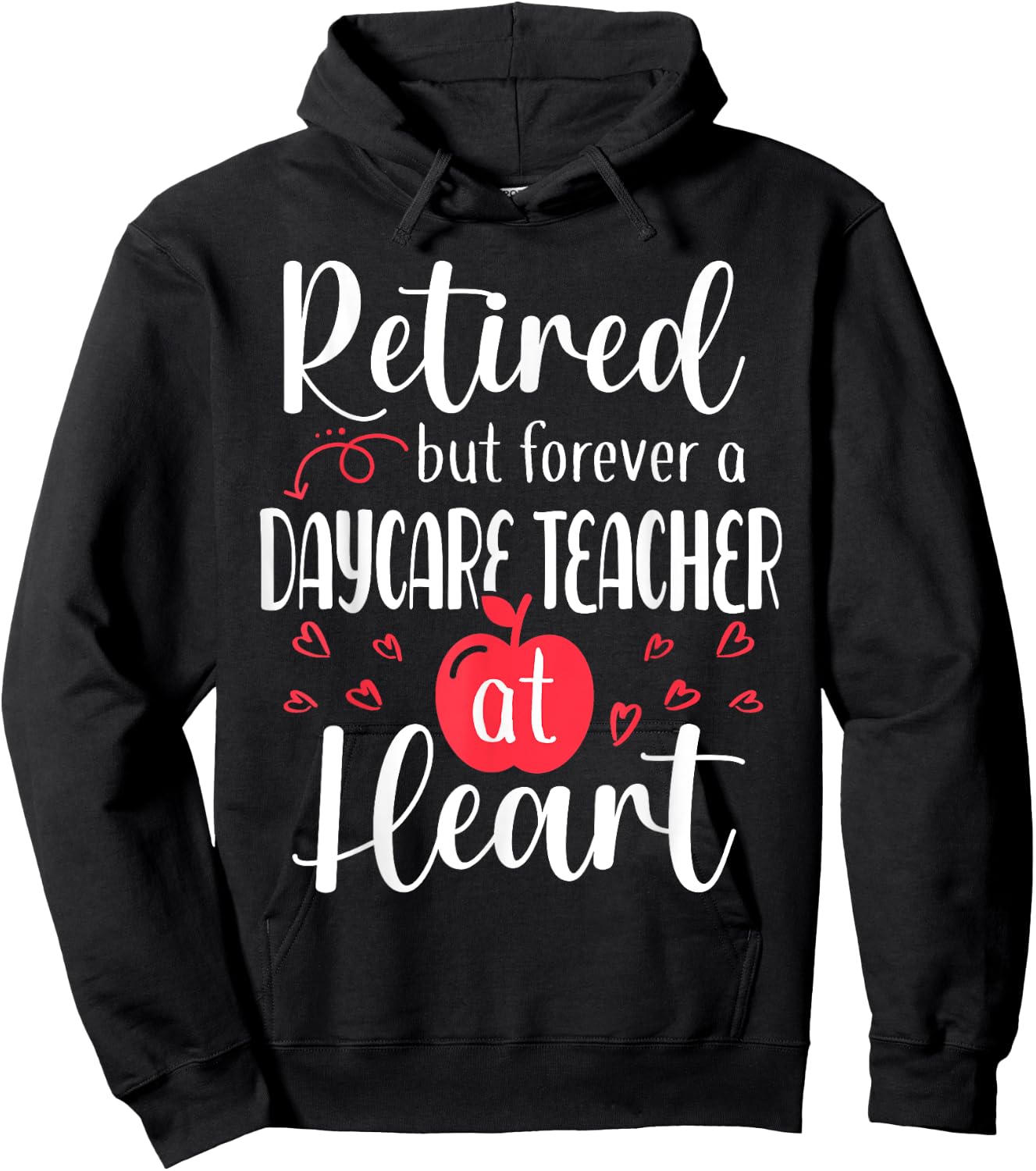 Retired Daycare Teacher Retirement Gifts for Daycare Teacher Hoodie - Hoodie | Black