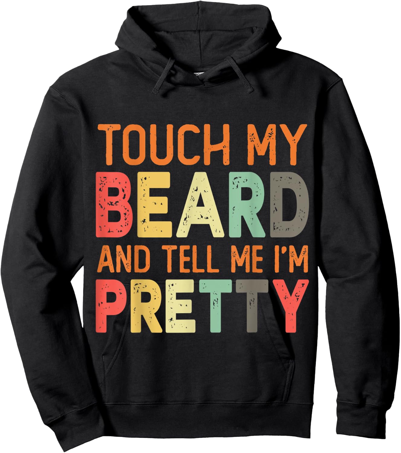 Retro Vintage Touch My Beard And Tell Me I'm Pretty Gift Hoodie - Hoodie | Black