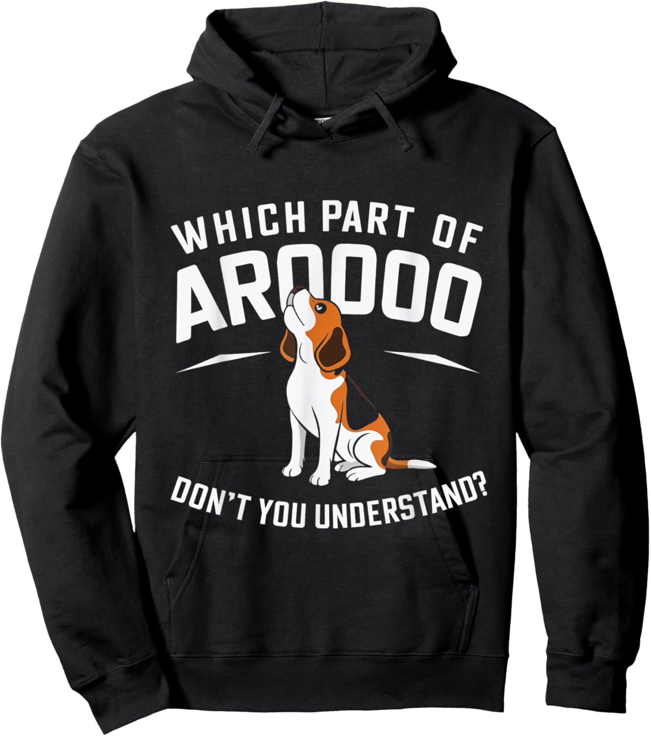 Which Part Of Arooooo Dog Beagle Hound Canine Lovers Men Women Hoodie - Hoodie | Black