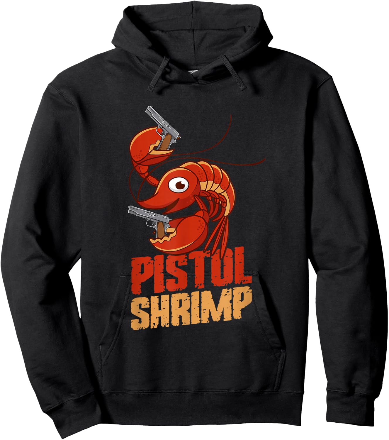 Pistol Shrimp, Funny Shrimp Quotes. Shrimp Hoodie - Hoodie | Black