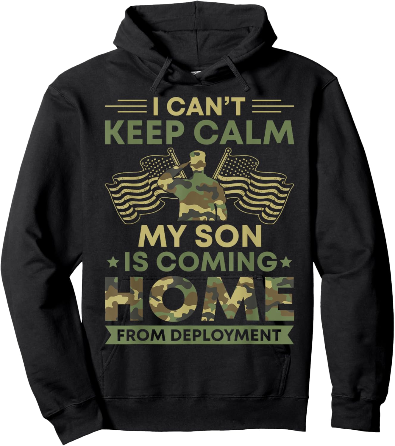 I Can't Keep Calm My Son Is Coming Home From Deployment Hoodie - Hoodie | Black