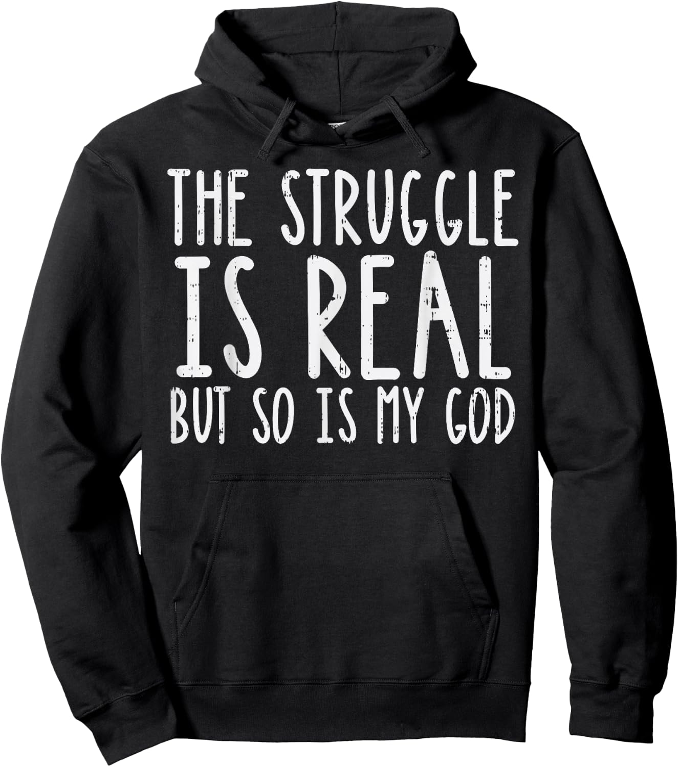 Struggle Is Real But So Is My God Jesus Faith Christian Gift Hoodie - Hoodie | Black