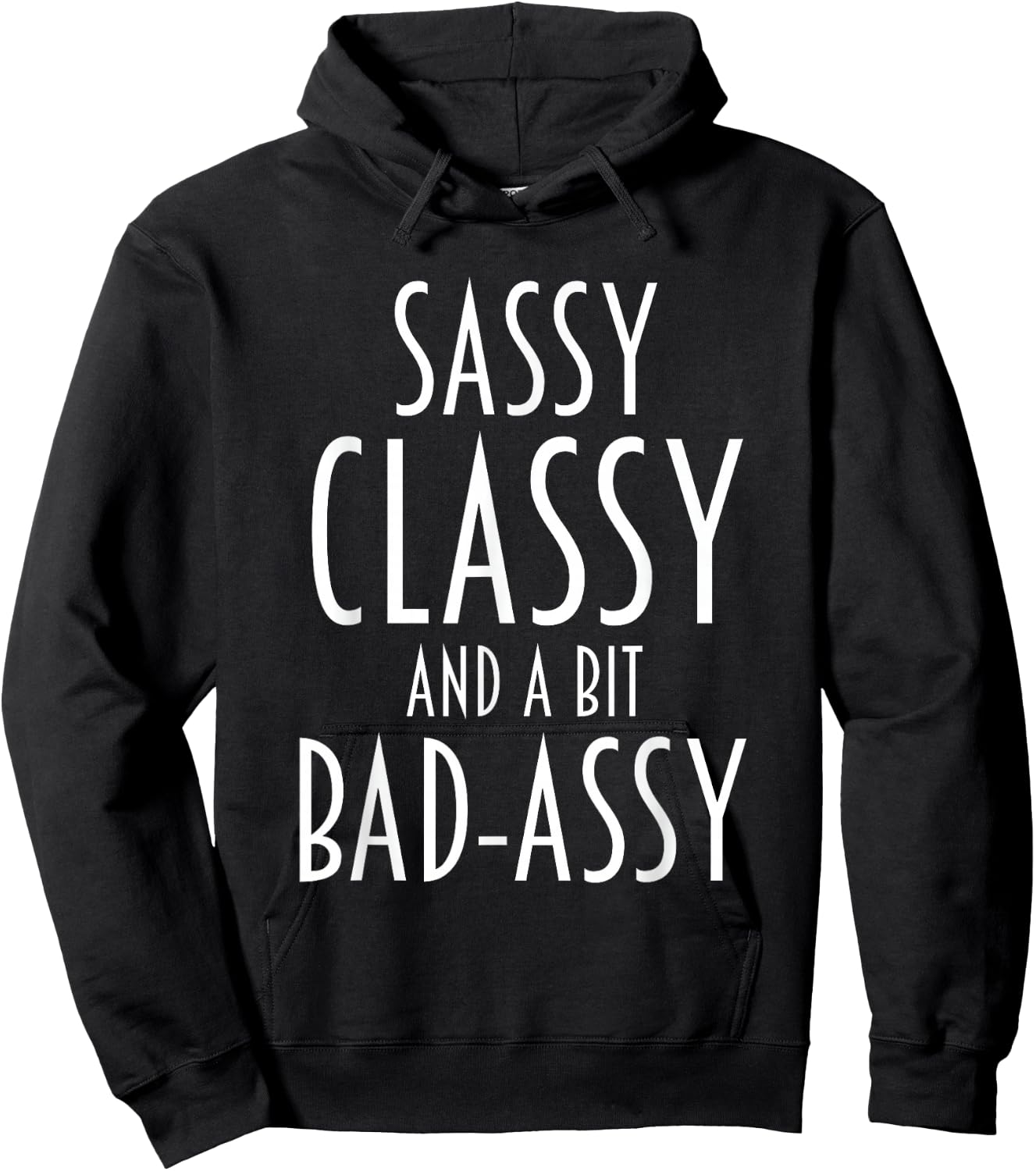 Funny Saying Sassy Classy Bad-Assy Humor Women Girls Teens Hoodie - Hoodie | Black